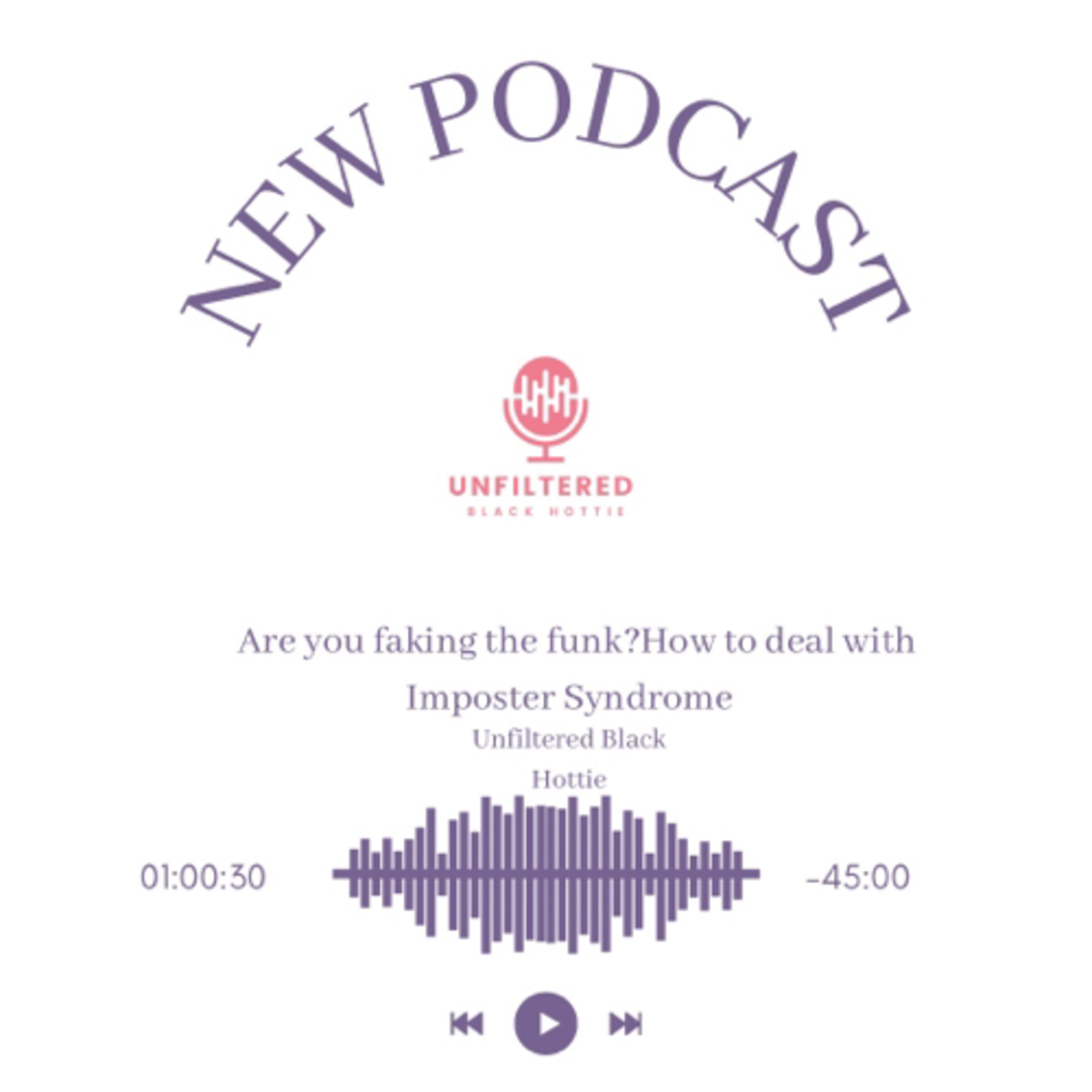 The Unfiltered Black Hottie Podcast