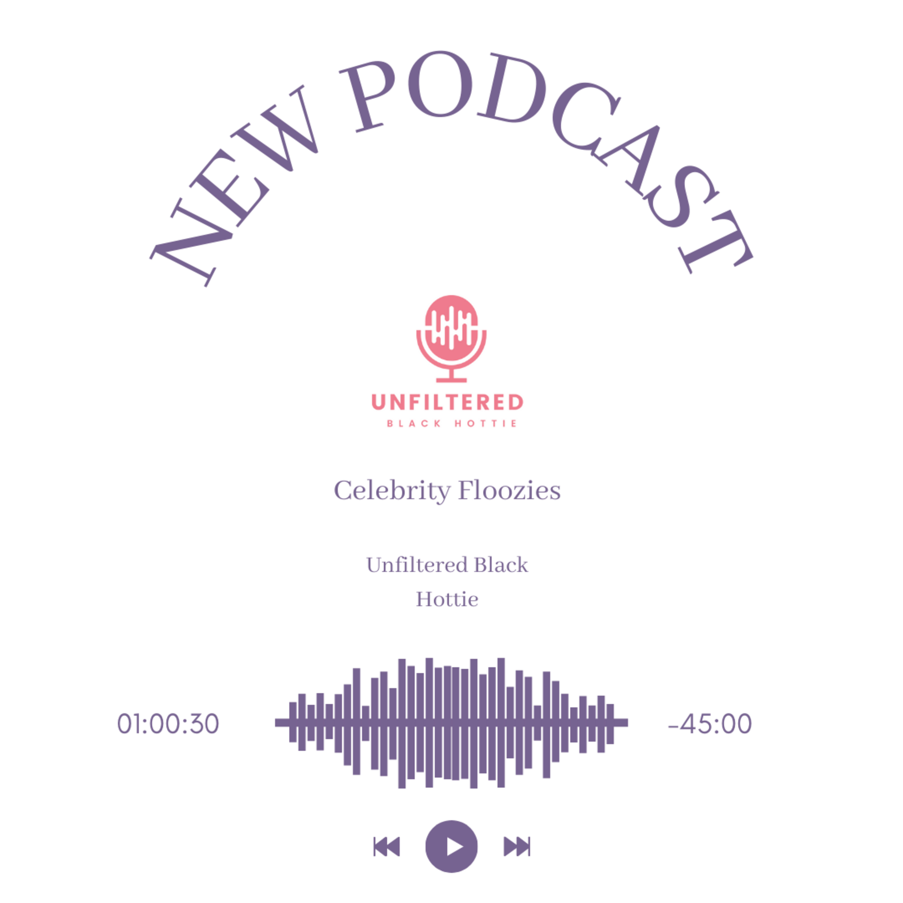 The Unfiltered Black Hottie Podcast