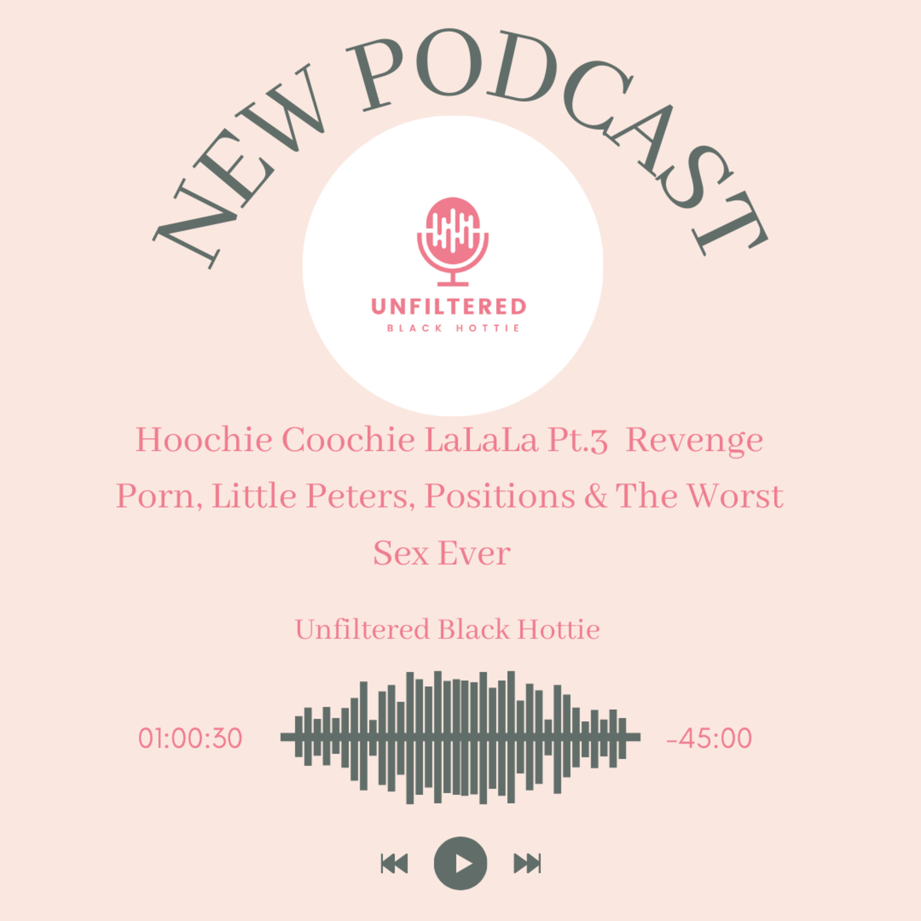 The Unfiltered Black Hottie Podcast