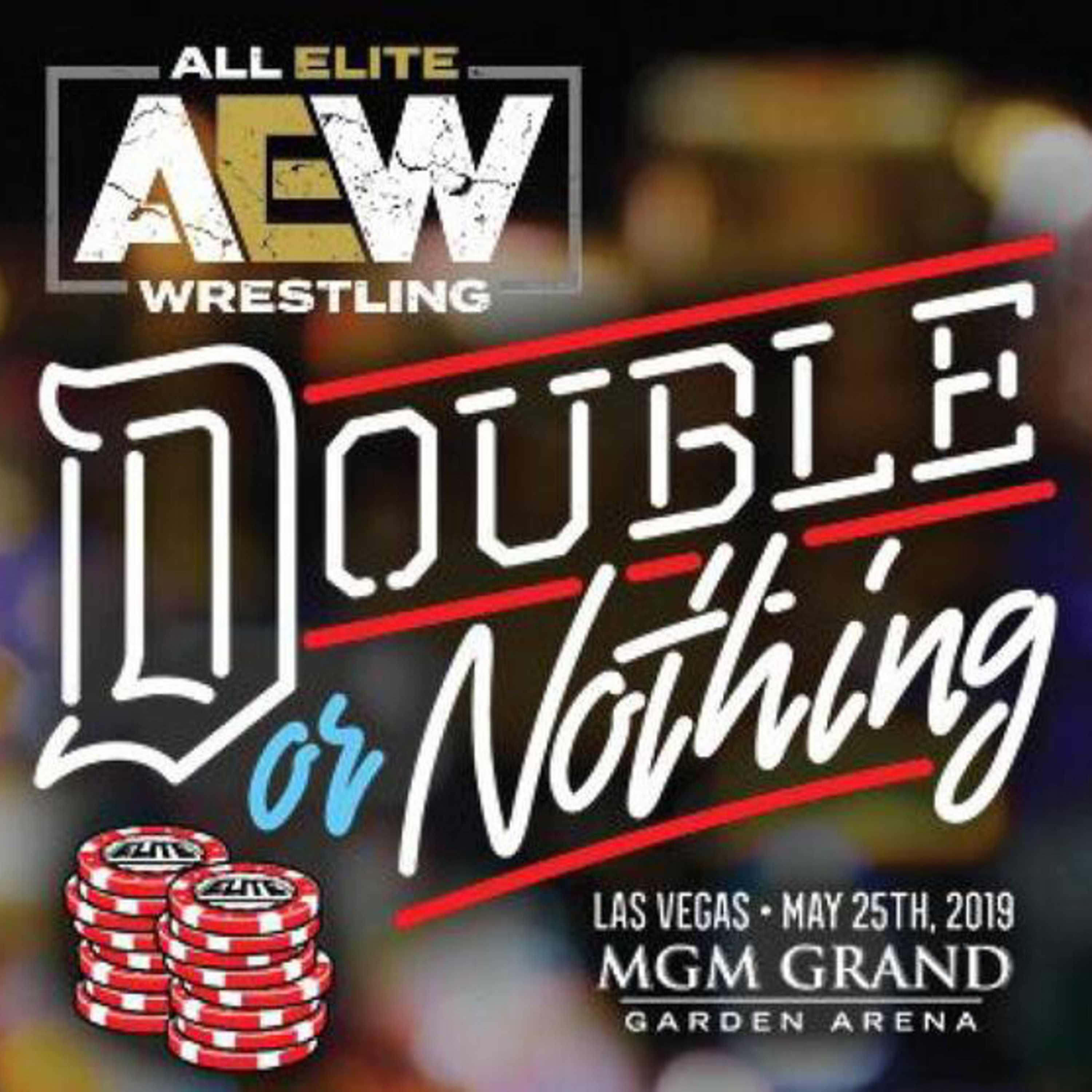 THE AEW “DOUBLE OR NOTHING” PPW MATCH PREDICTIONS W/ Hot Take Kenny & Joe Willie  episode artwork