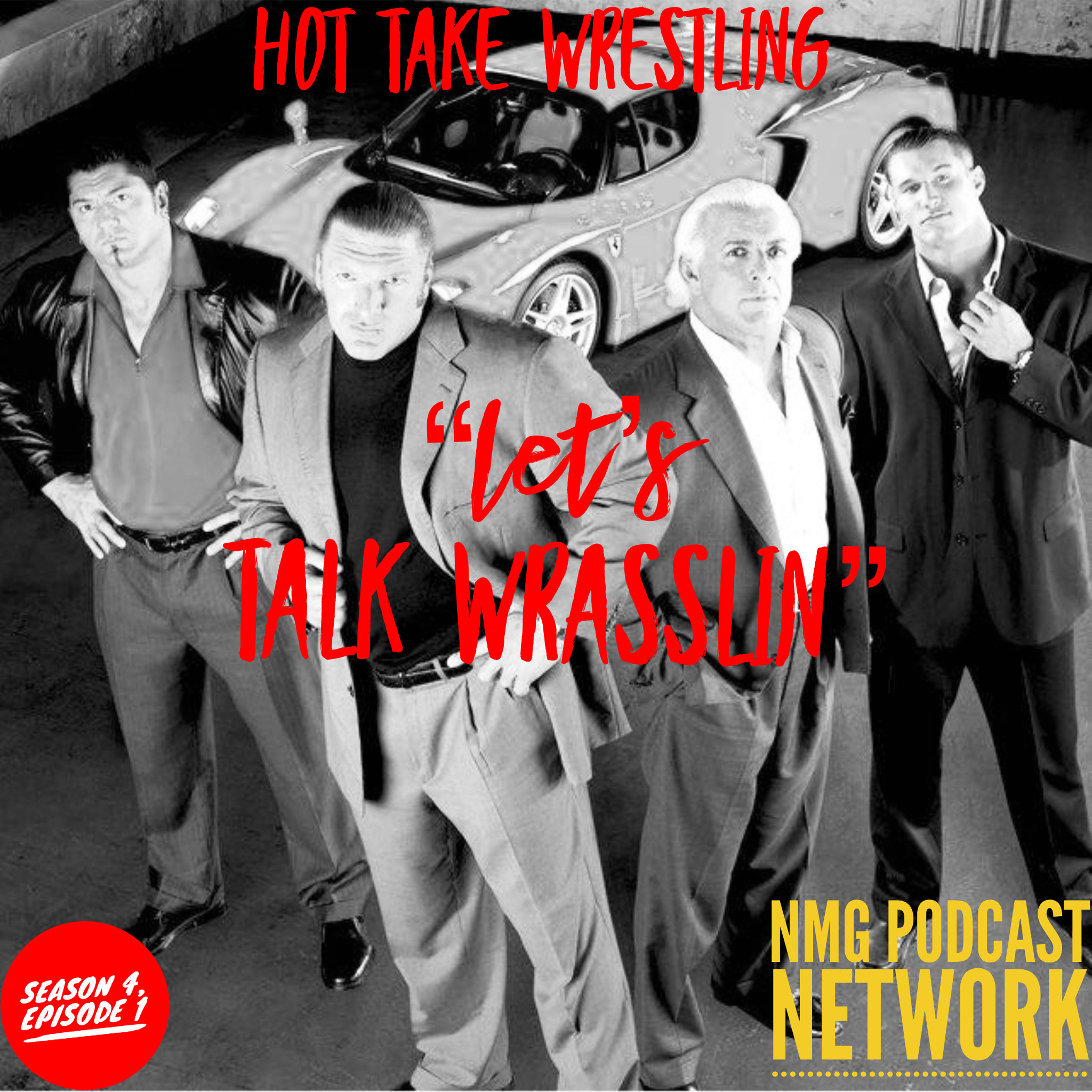 Hot Take Wrestling: Season 4, Ep. 1: "Let's talk wrasslin" !! episode artwork