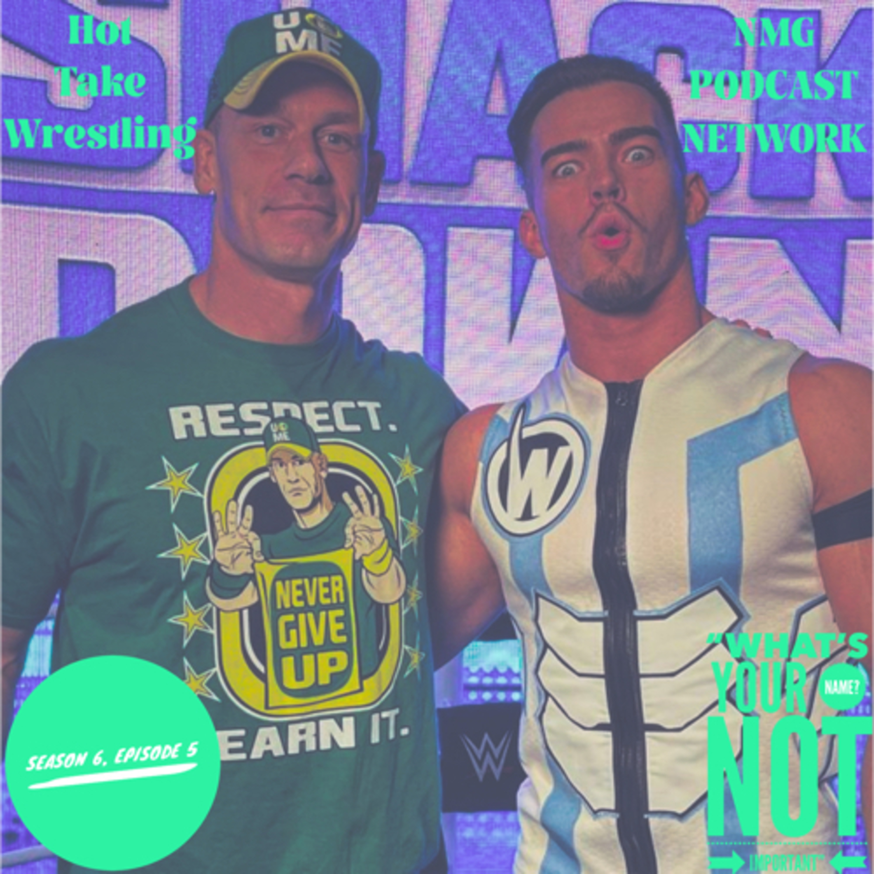 Hot Take Wrestling Season 6 Ep. 5: “What’s your name? NOT IMPORTANT” episode artwork