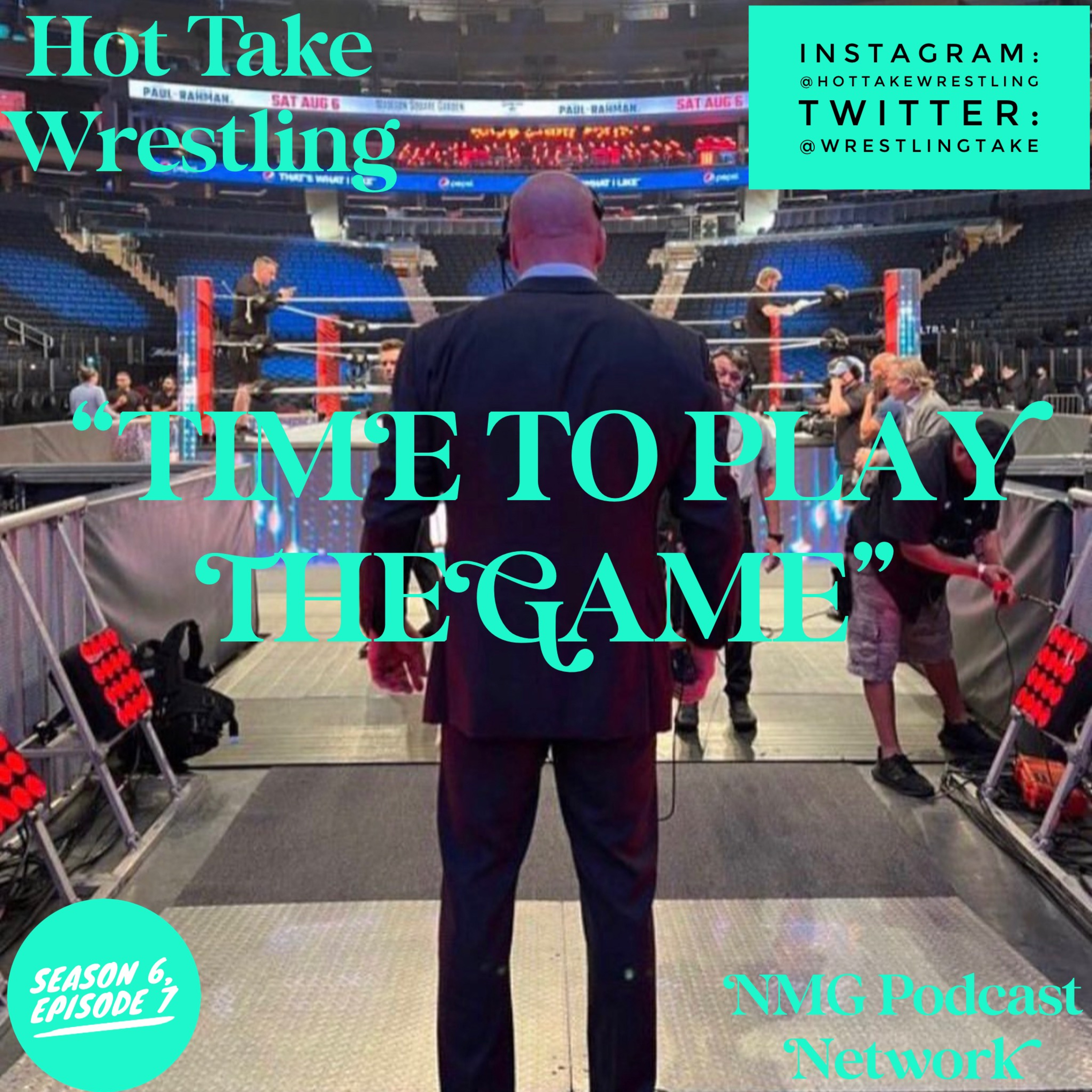 Hot Take Wrestling Season 6 EP. 7: "Time to play the game"  episode artwork