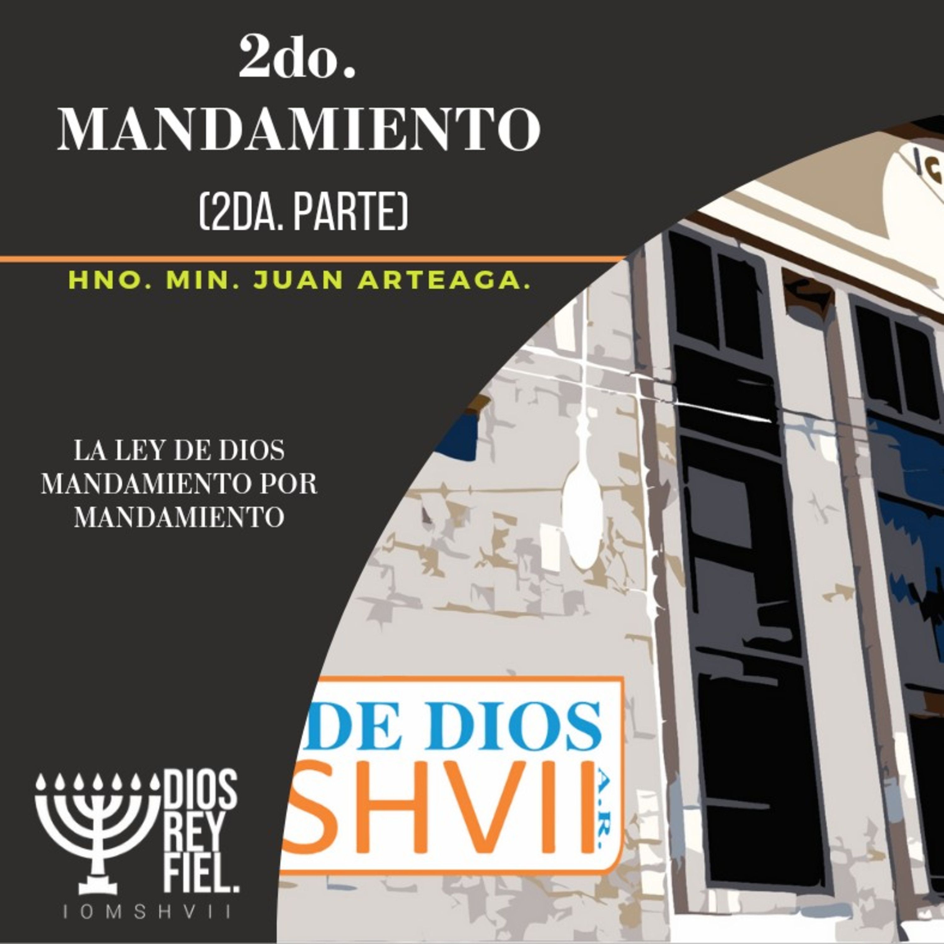 PODCAST DE LA IGLESIA DE DIOS IOM SHVII