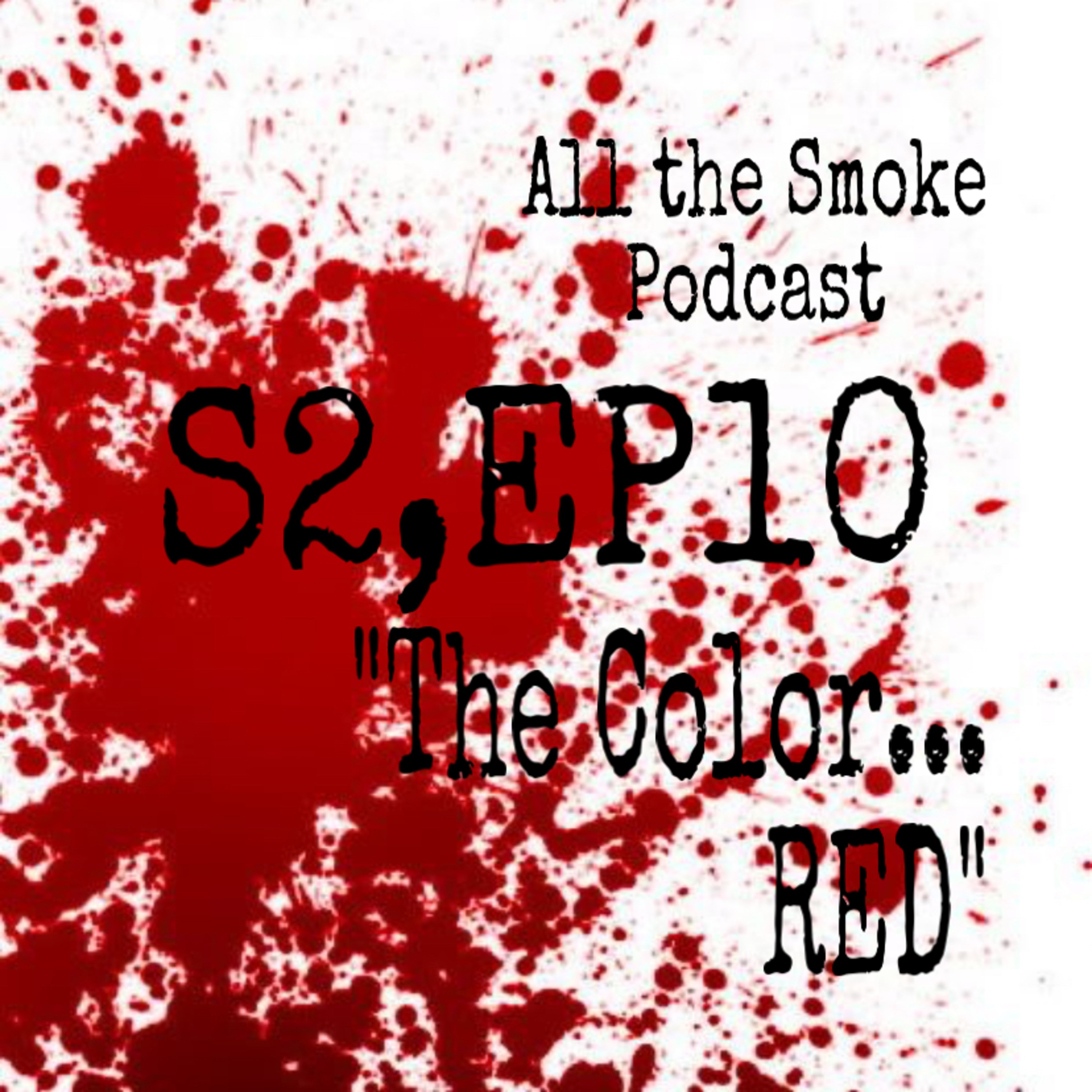 The All The Smoke Podcast
