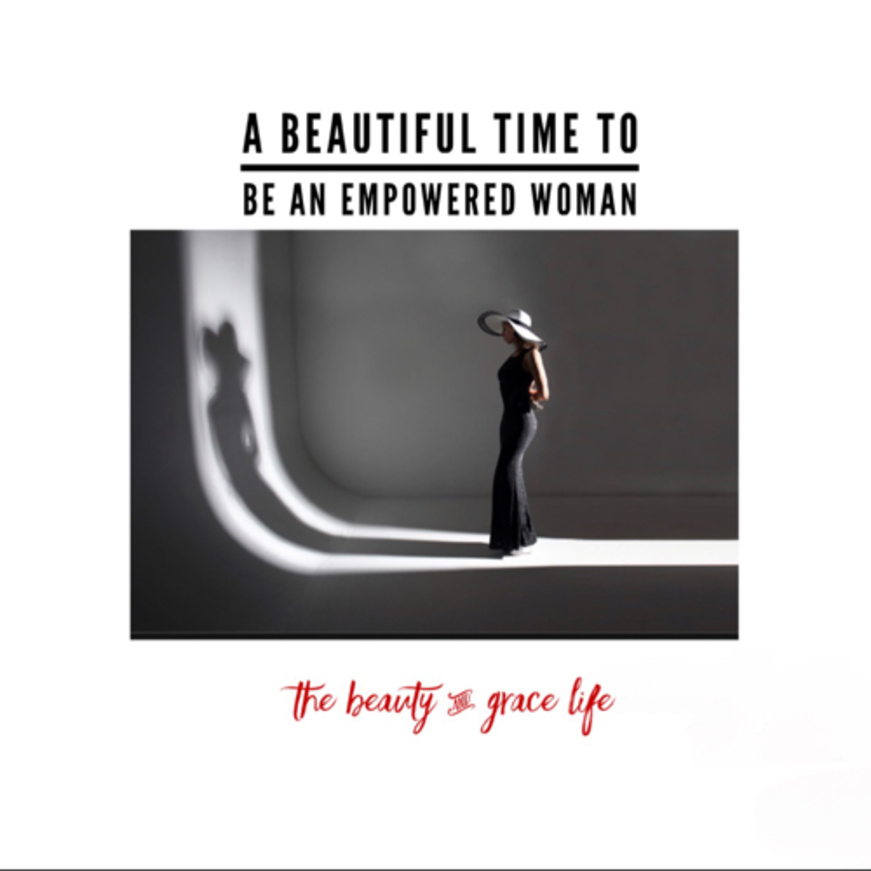 A Beautiful Time to be an Empowered Woman episode artwork