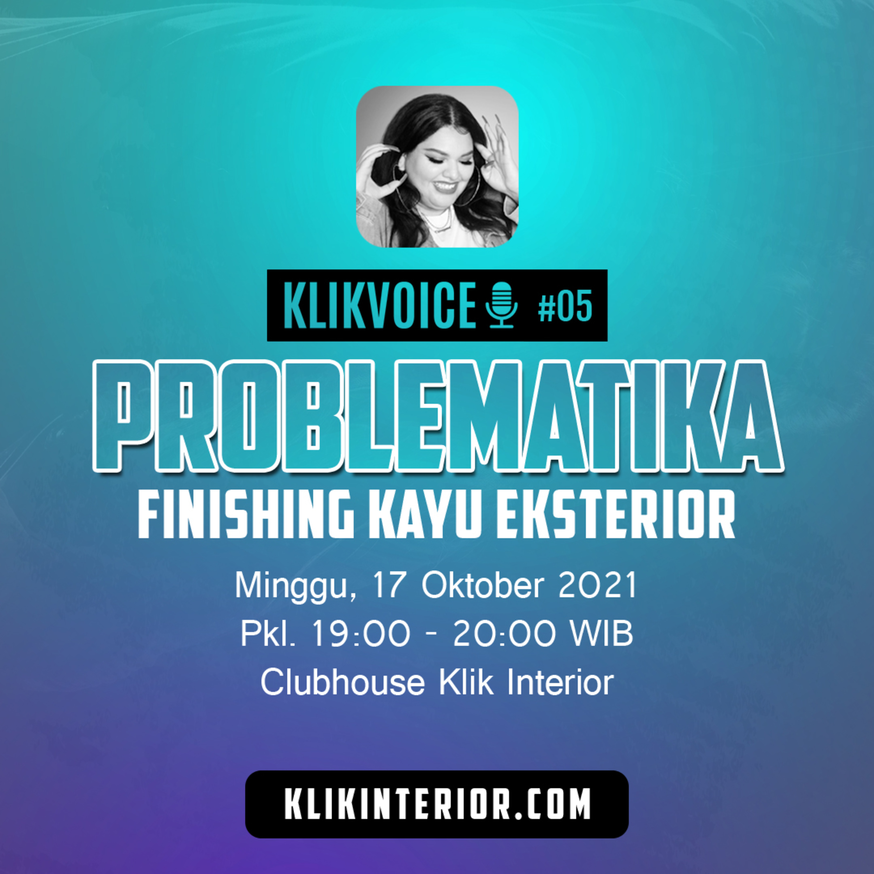 KLIKVOICE #05 | Problematika Finishing Kayu Eksterior