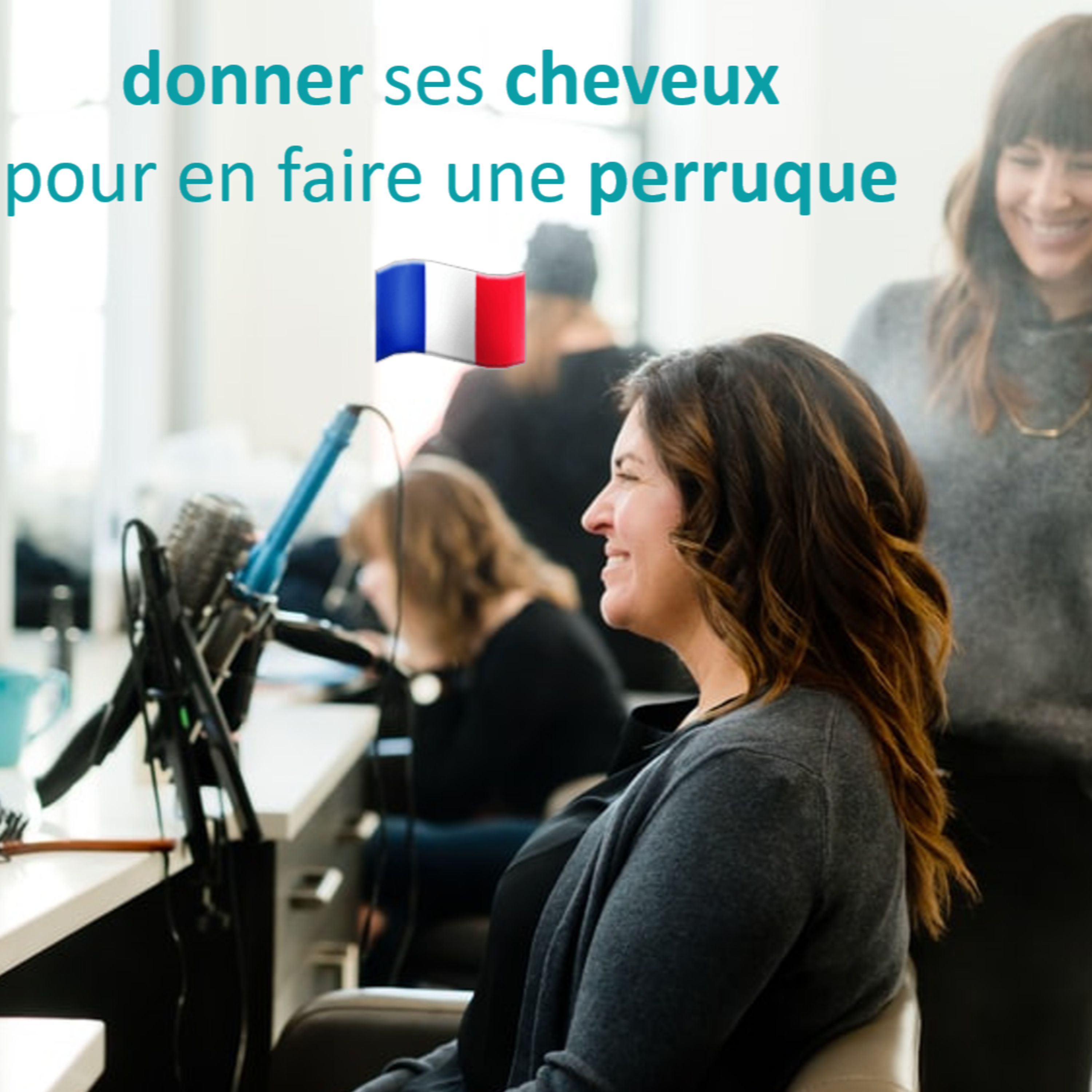 🇫🇷 donner ses cheveux