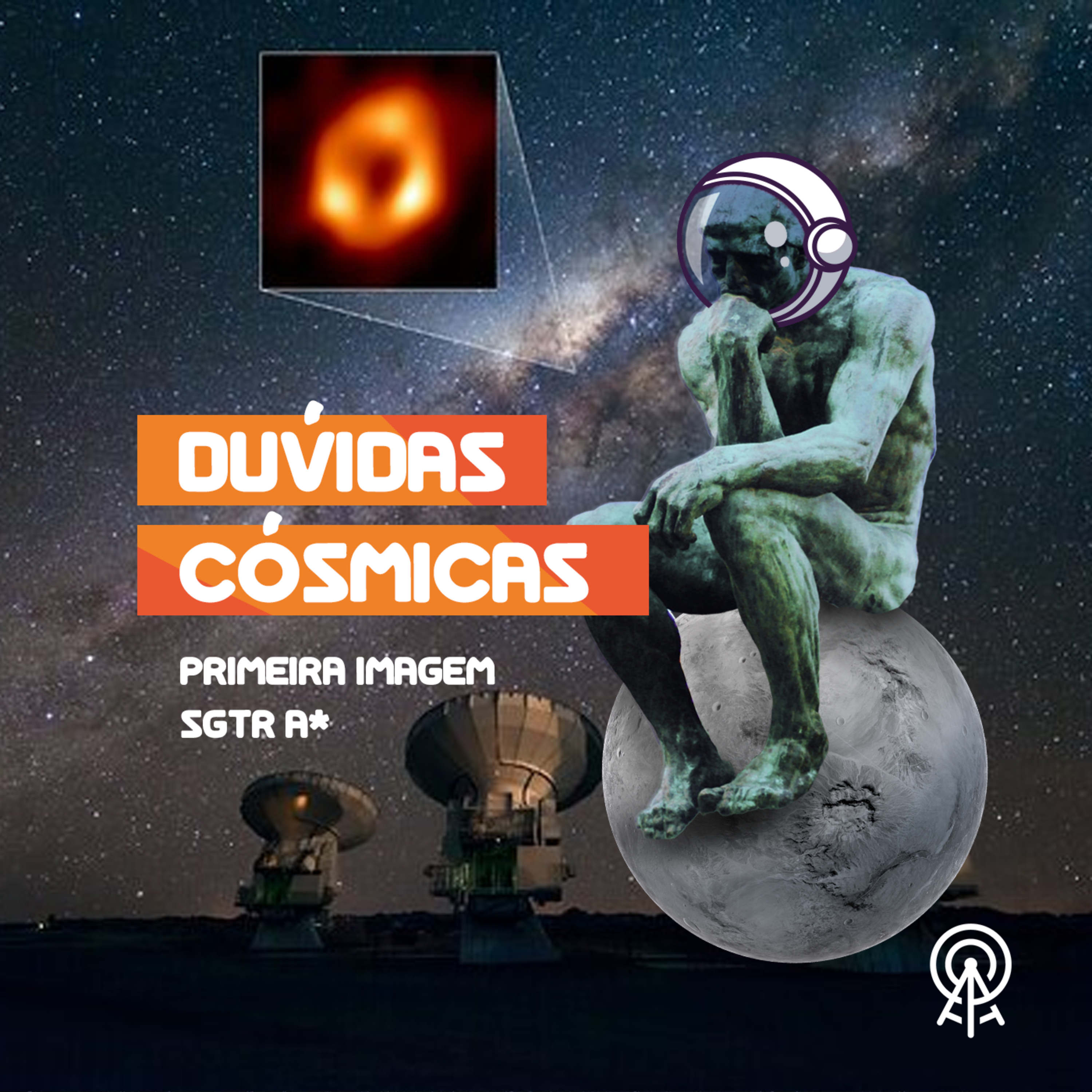 Dúvidas Cósmicas: primeira imagem Sgtr A* episode artwork