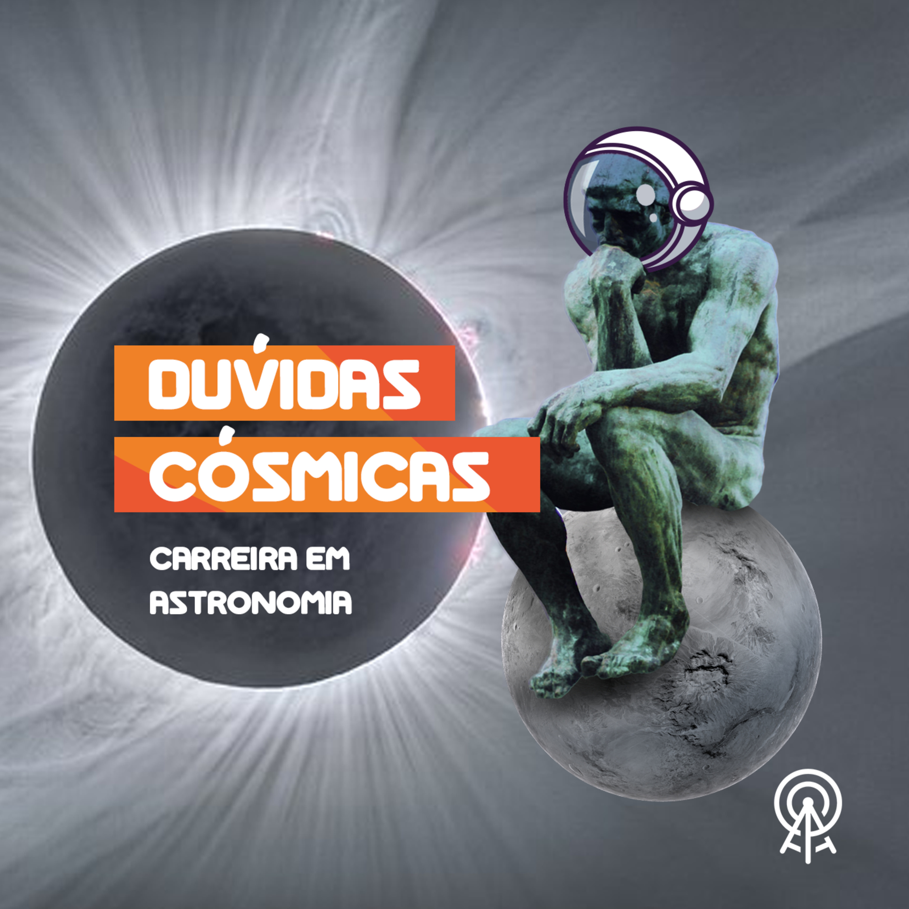 Dúvidas Cósmicas - carreira em astronomia episode artwork