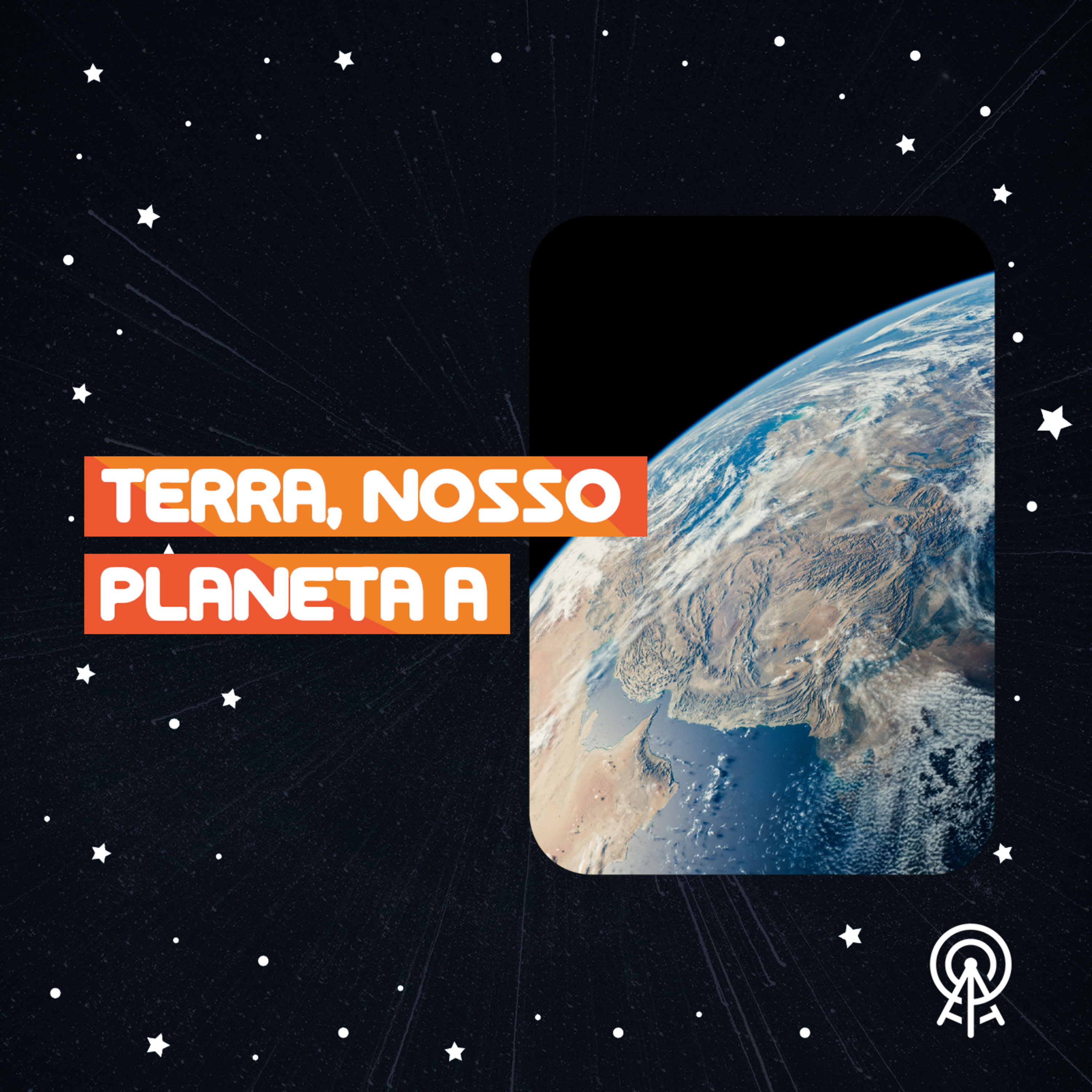 Terra, nosso planeta A