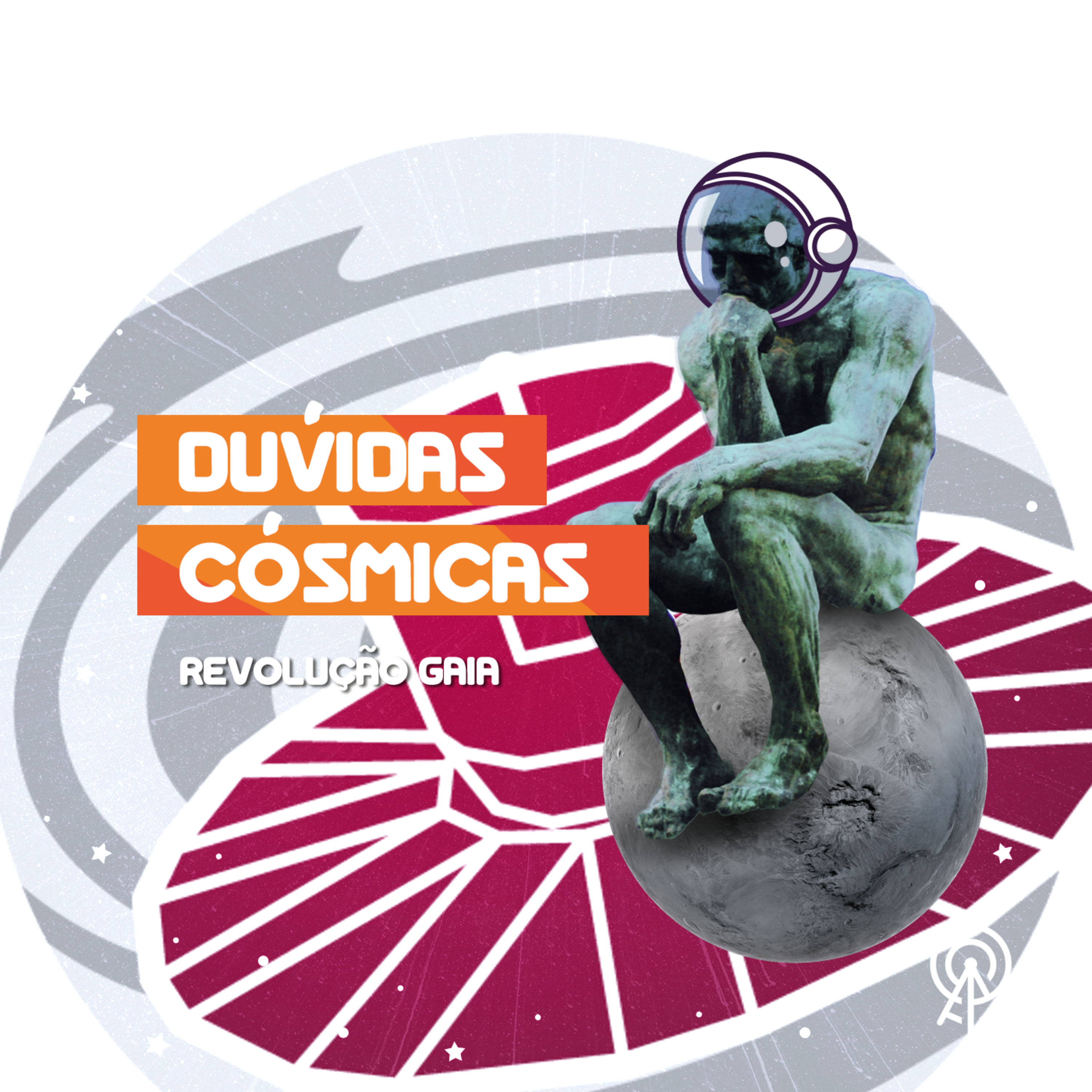 Dúvdas Cósmica - Revolução GAIA