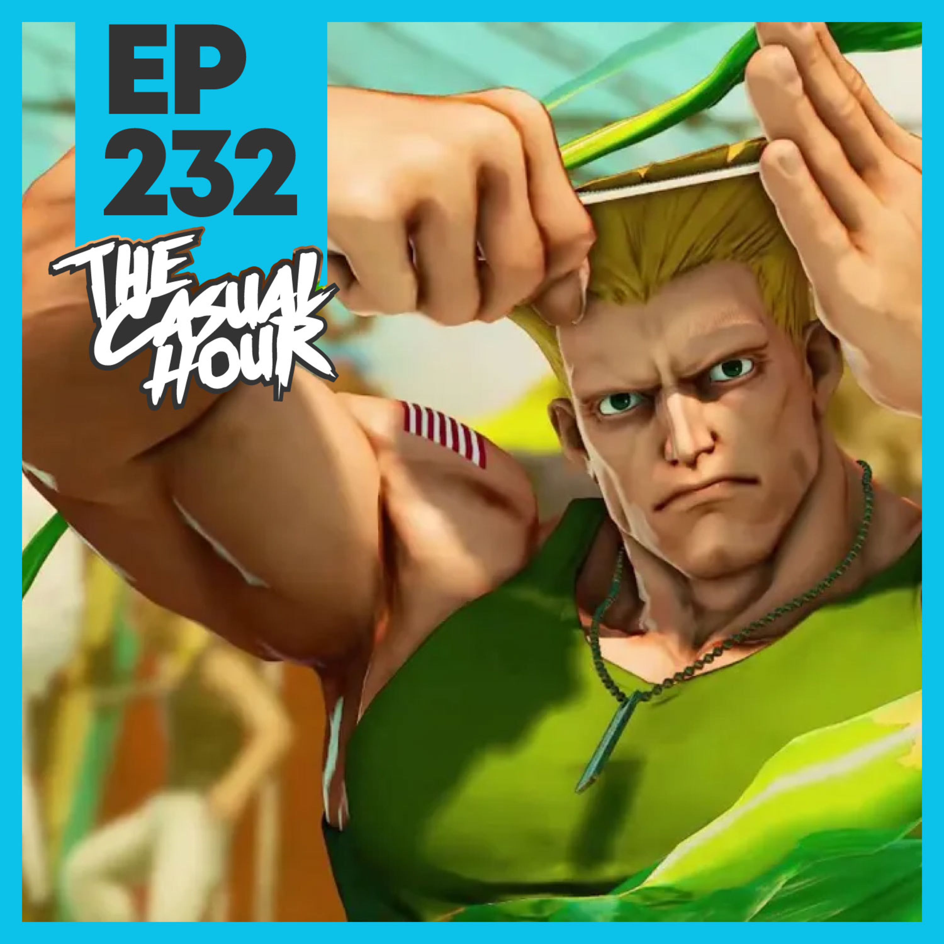 Episode 232 - Guys on Guile episode artwork