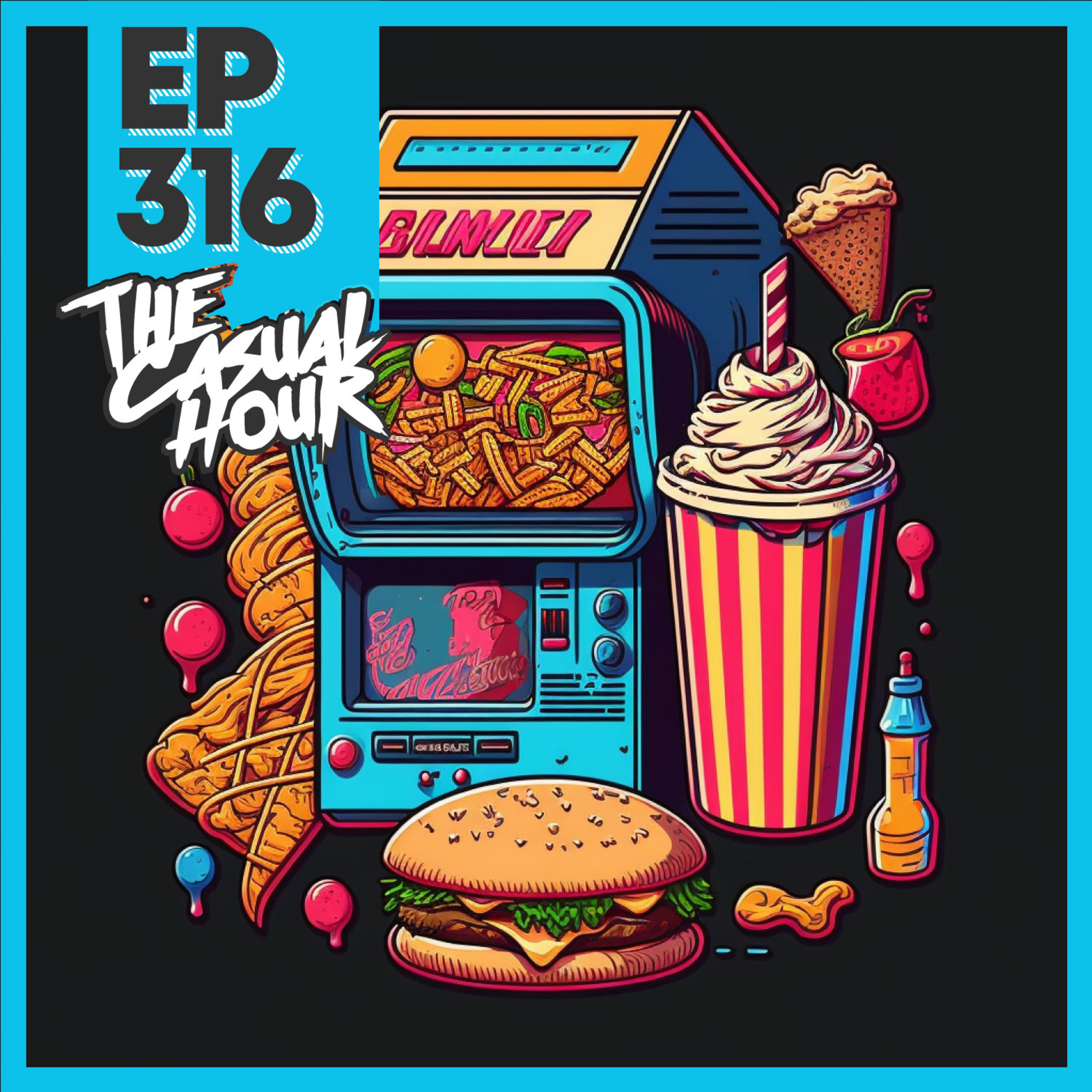 Episode 316 - Deep Dive: Fast Food & Video Games  episode artwork