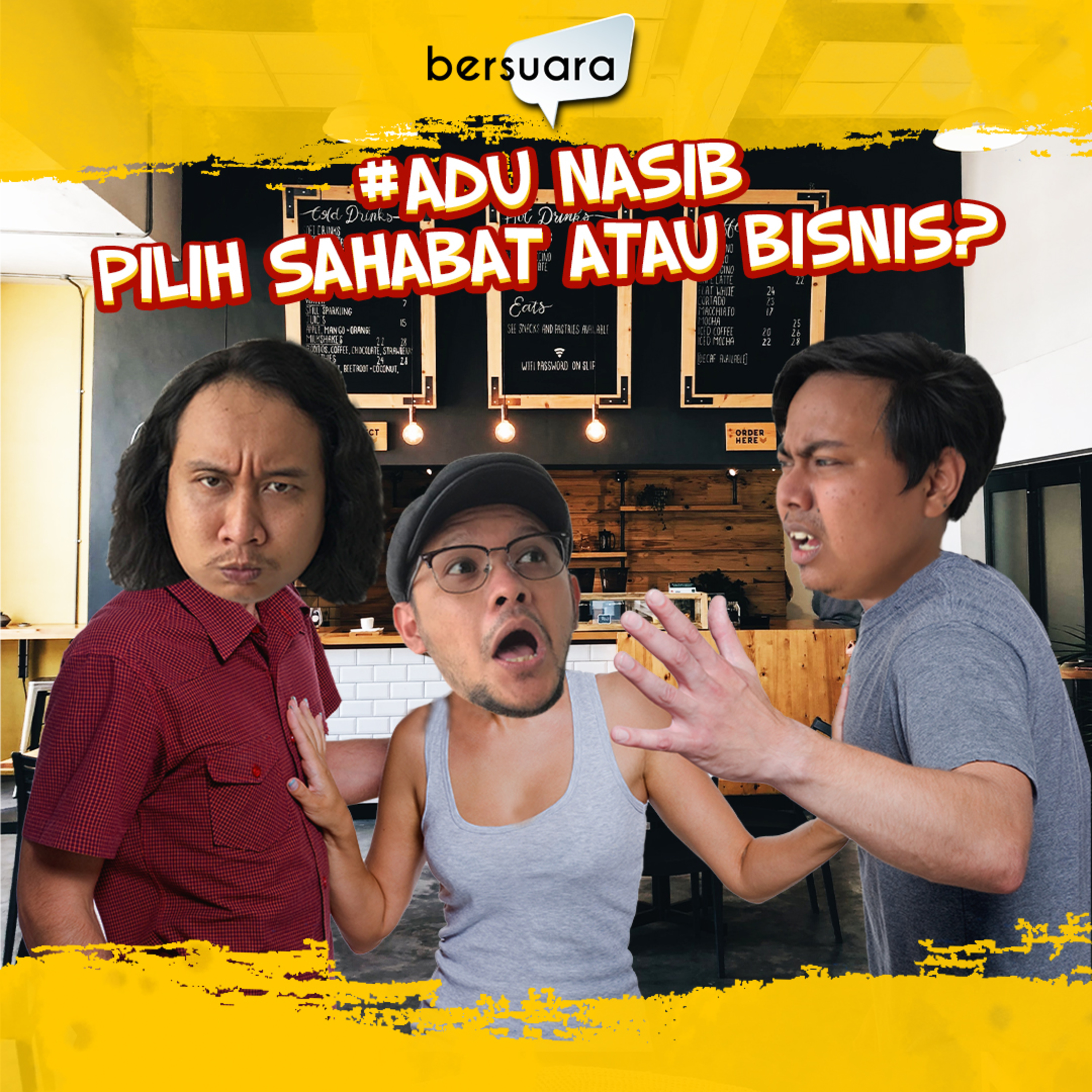 #AduNasib Pilih Sahabat Atau Bisnis?