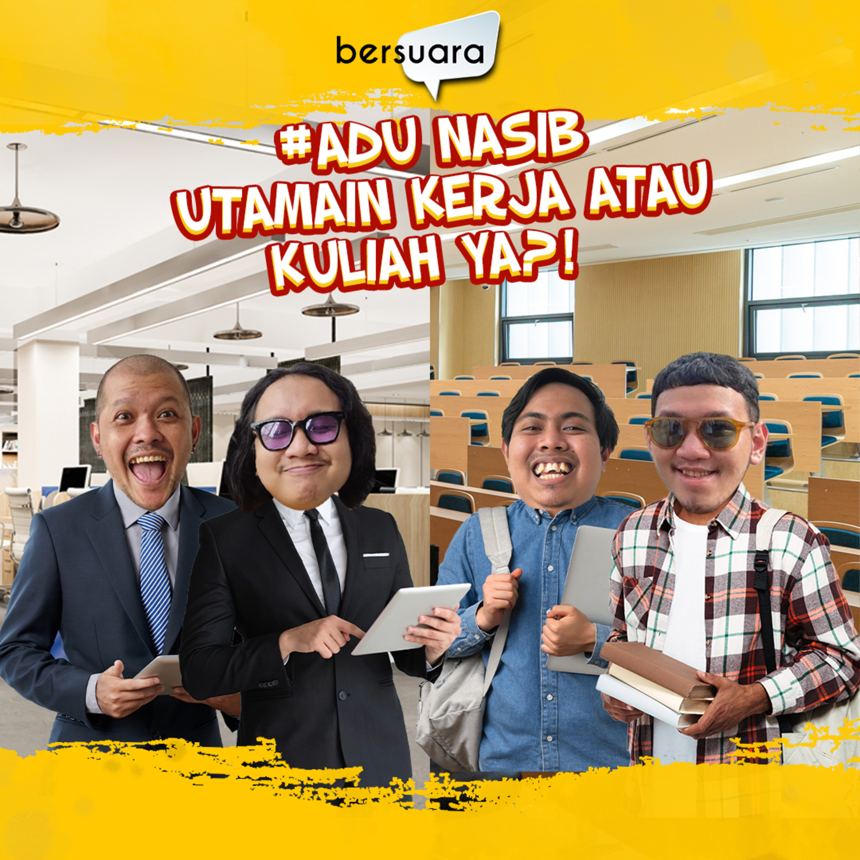 #AduNasib Utamain Kerja Atau Kuliah ya?!