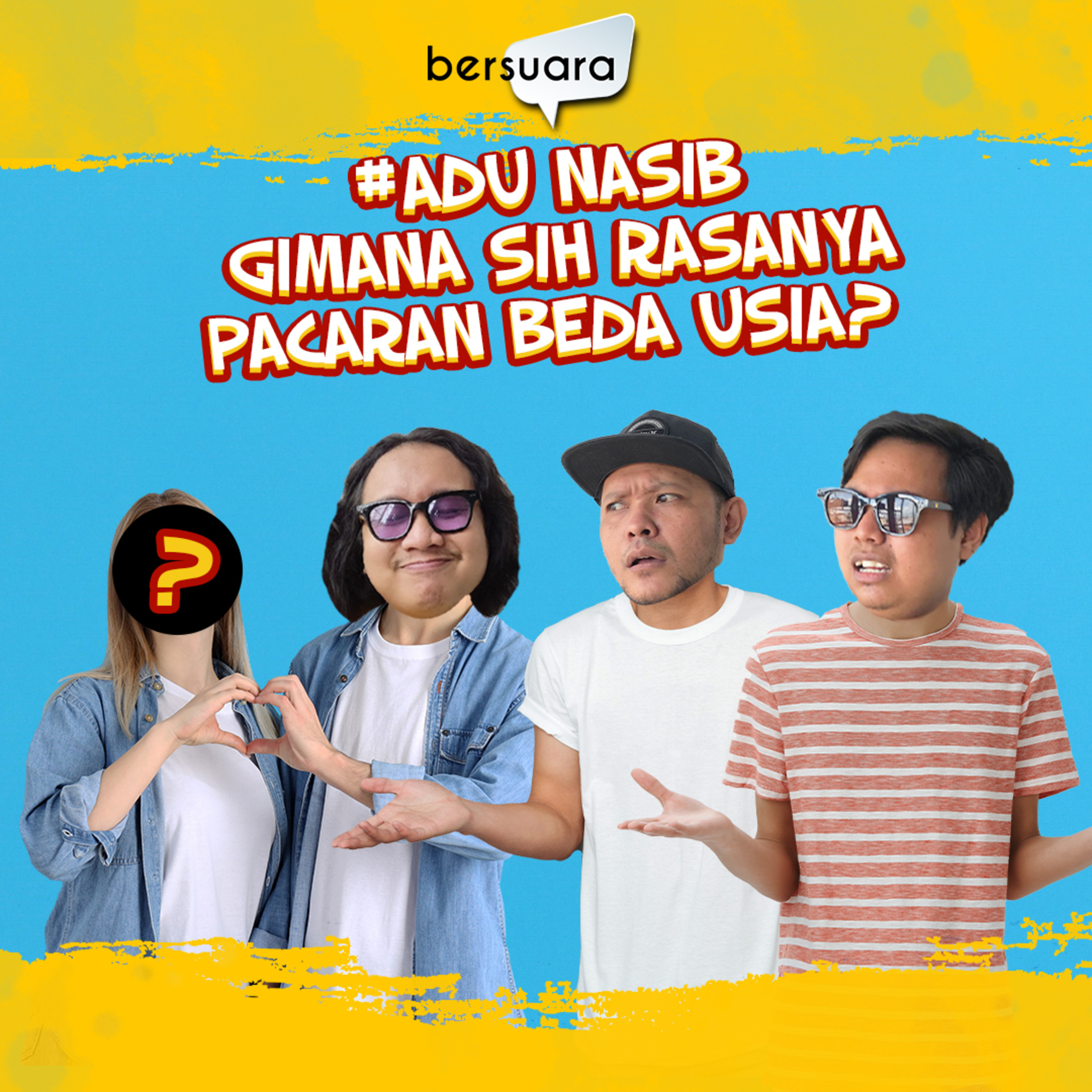 #AduNasib Gimana Sih Rasanya Pacaran Beda Usia?