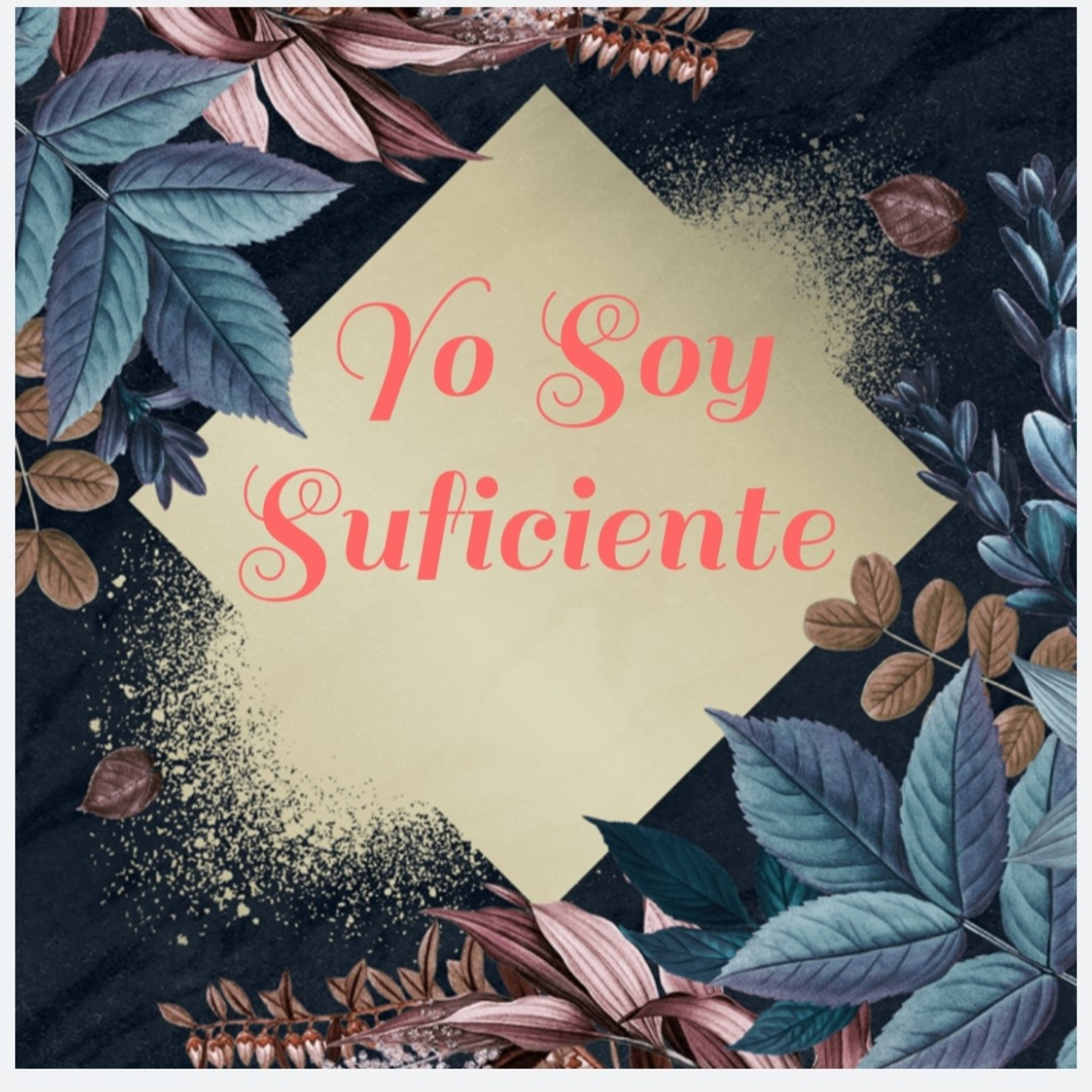 Yo Soy Suficiente