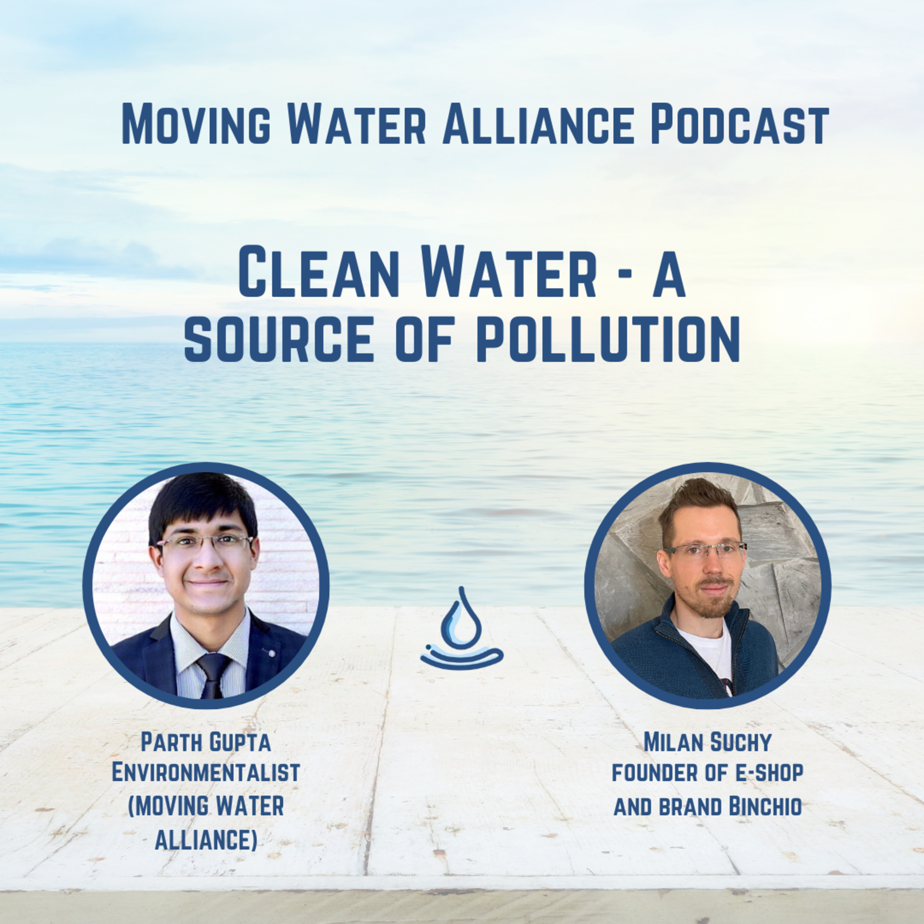 CLEAN WATER - A SOURCE OF POLLUTION with Milan Suchy episode artwork