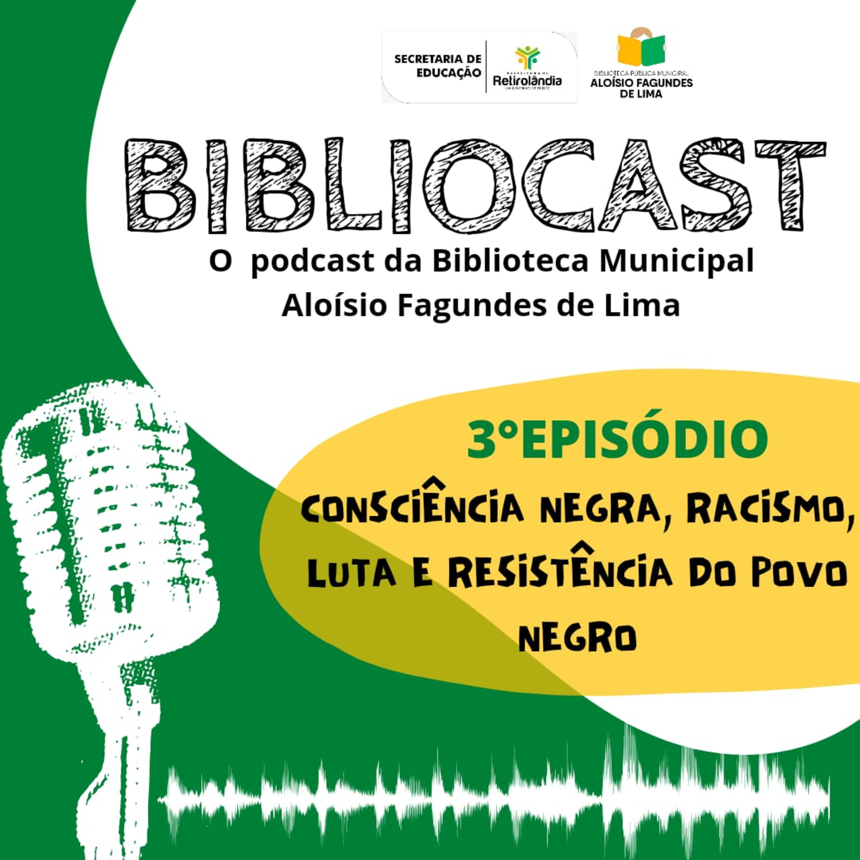 Consciência Negra, Racismo, Luta e Resistência do povo Negro. episode artwork