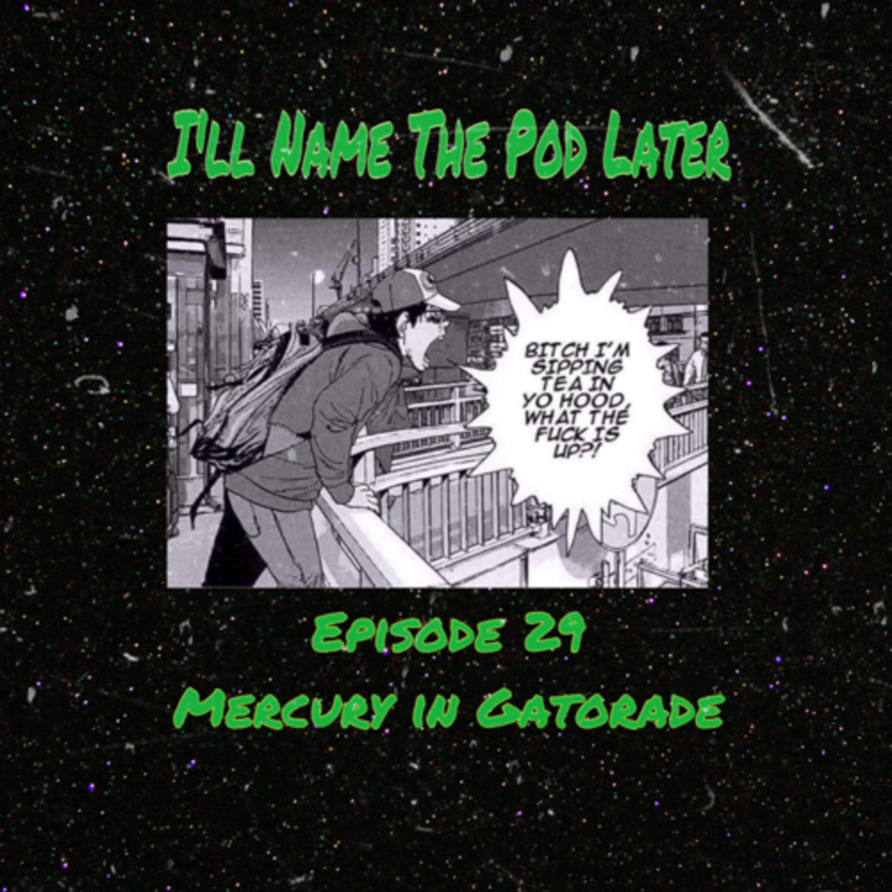 Mercury In Gatorade episode artwork