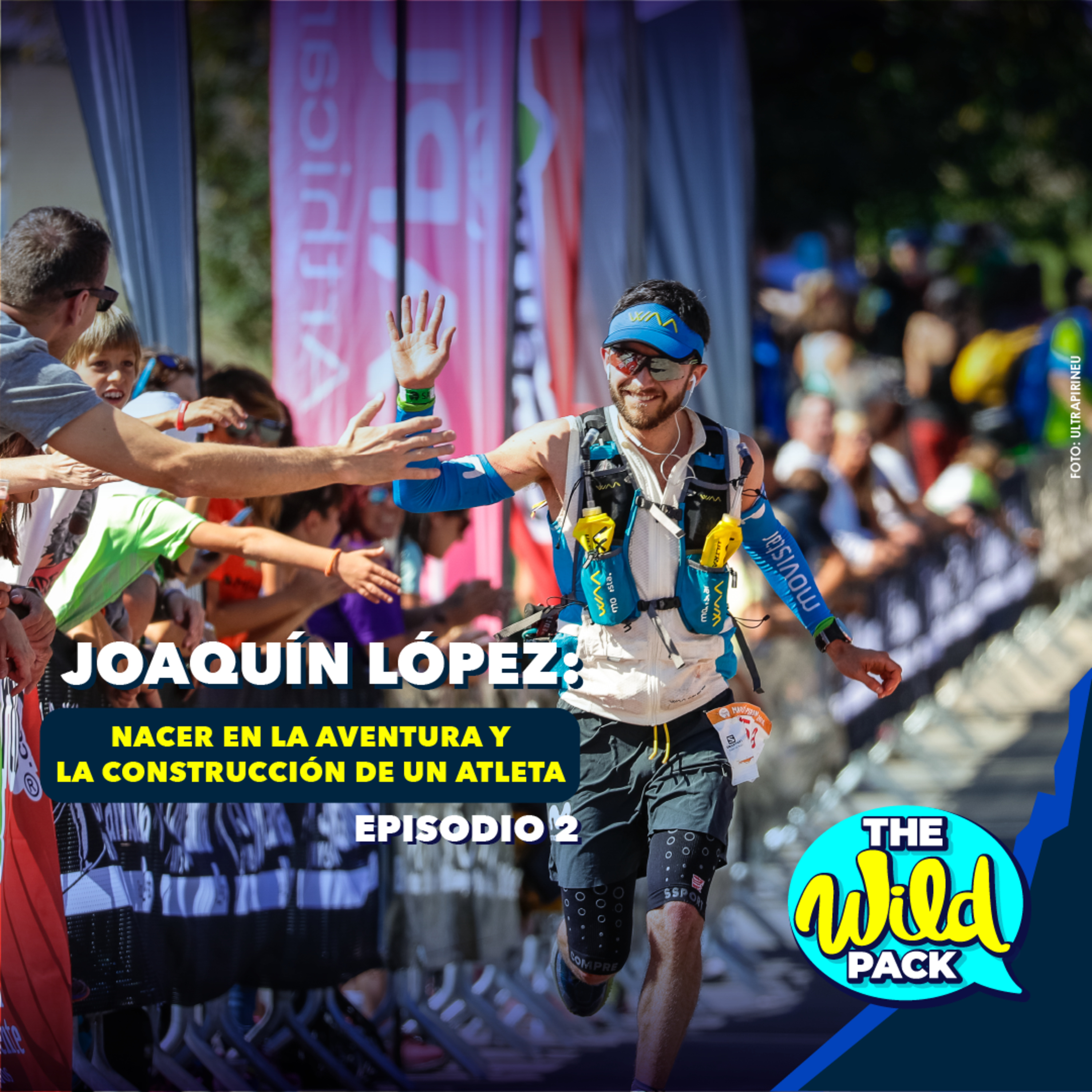Ep2 - Joaquín López: Nacer en la Aventura y la construcción de un atleta