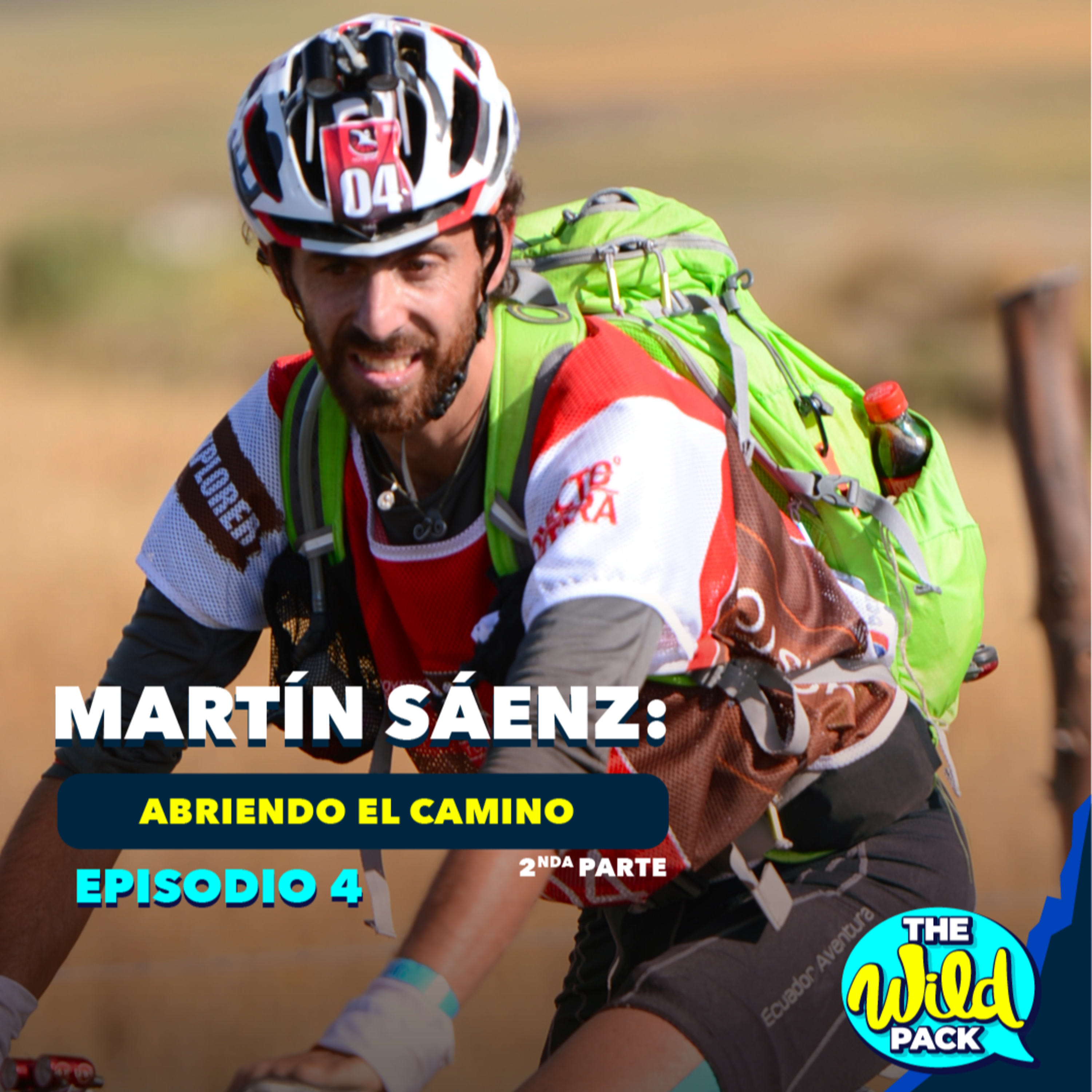 Ep4 - Martín Sáenz: Abriendo el camino (2nda Parte)