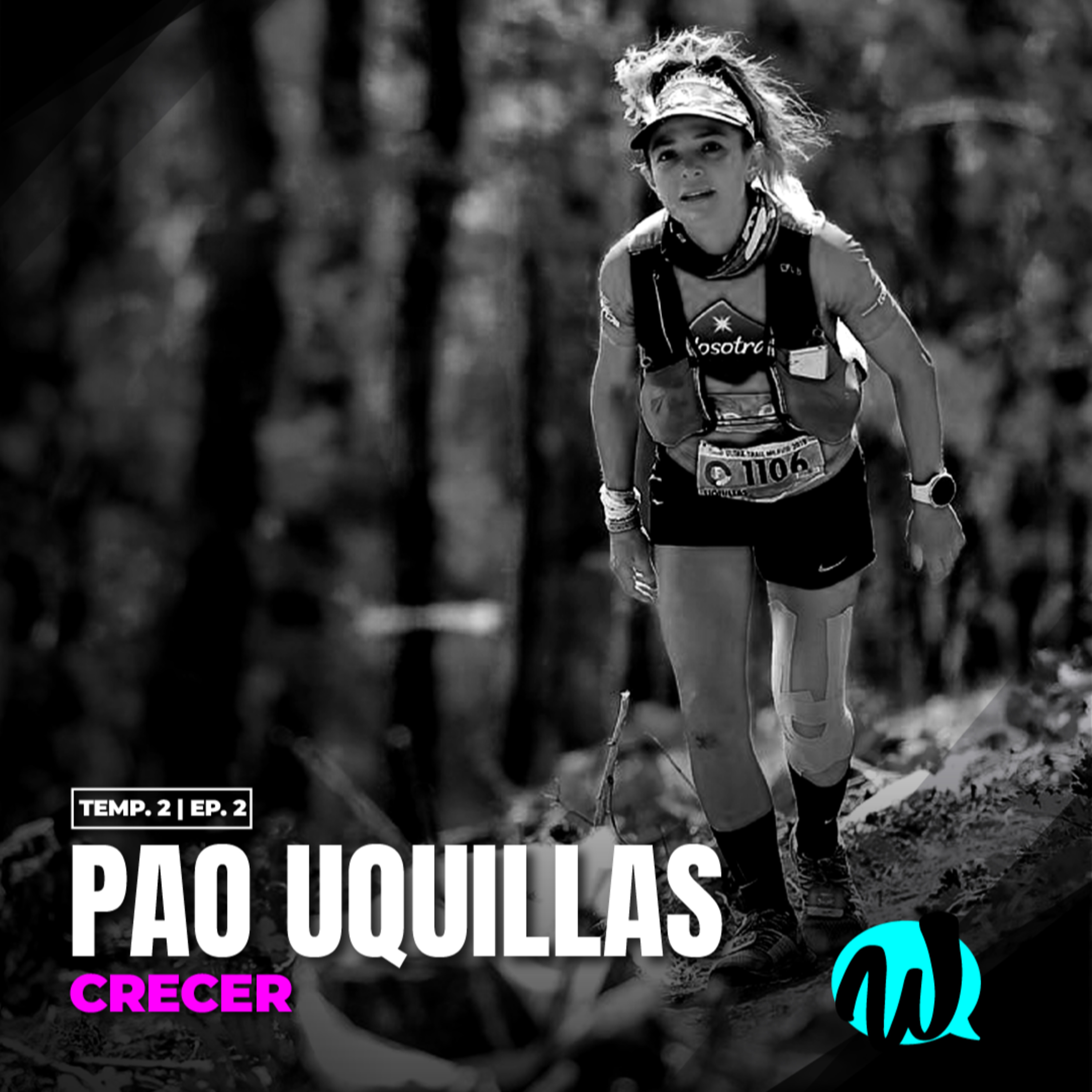 Ep2 - Paola Uquillas: Crecer