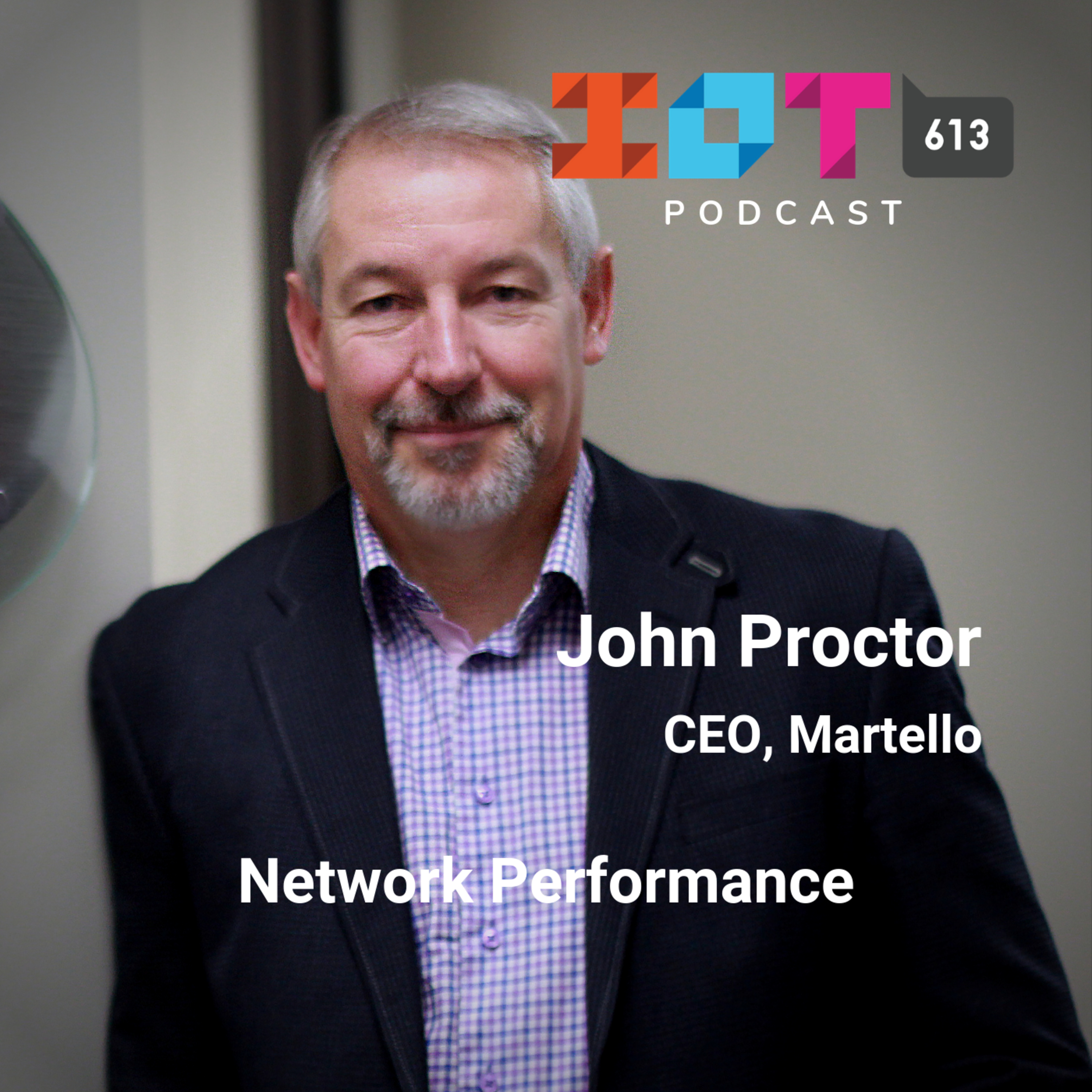 Network Performance - John Proctor, CEO, Martello