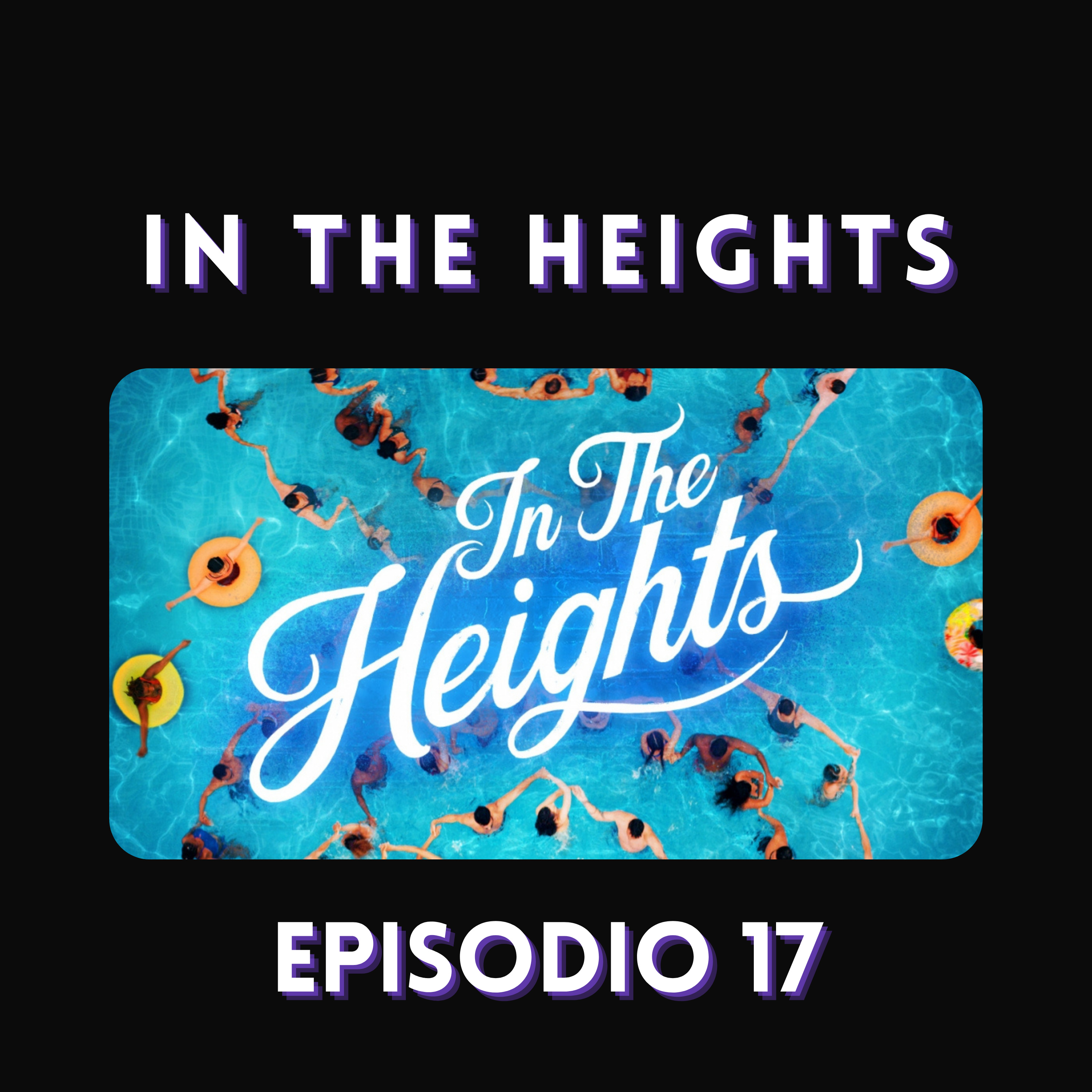 Episodio 17 - In The Heights (2021) - Lo que pudo ser y no fue episode artwork