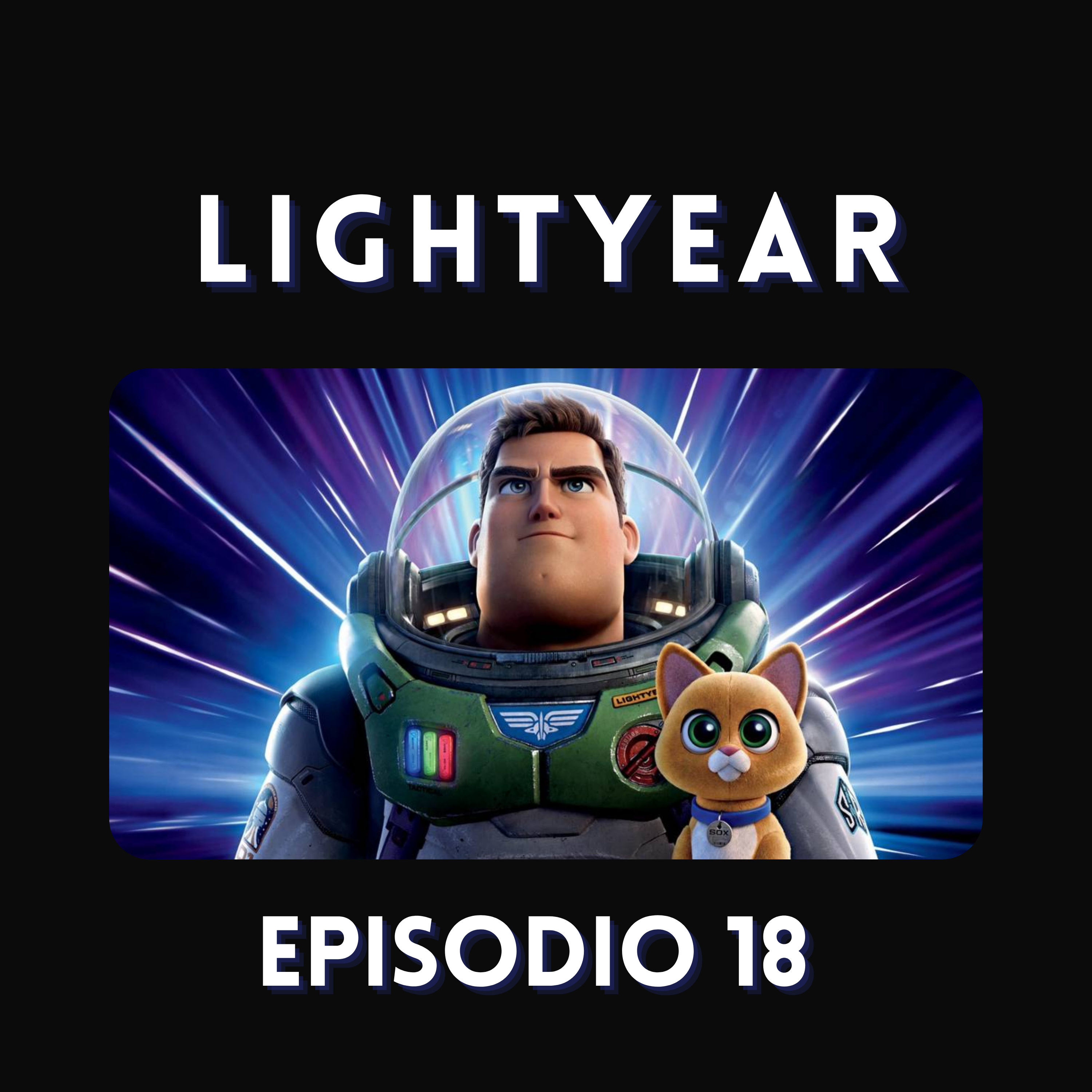 Episodio 18 - Lightyear (2022) - Cinco segundos resumieron una película  episode artwork