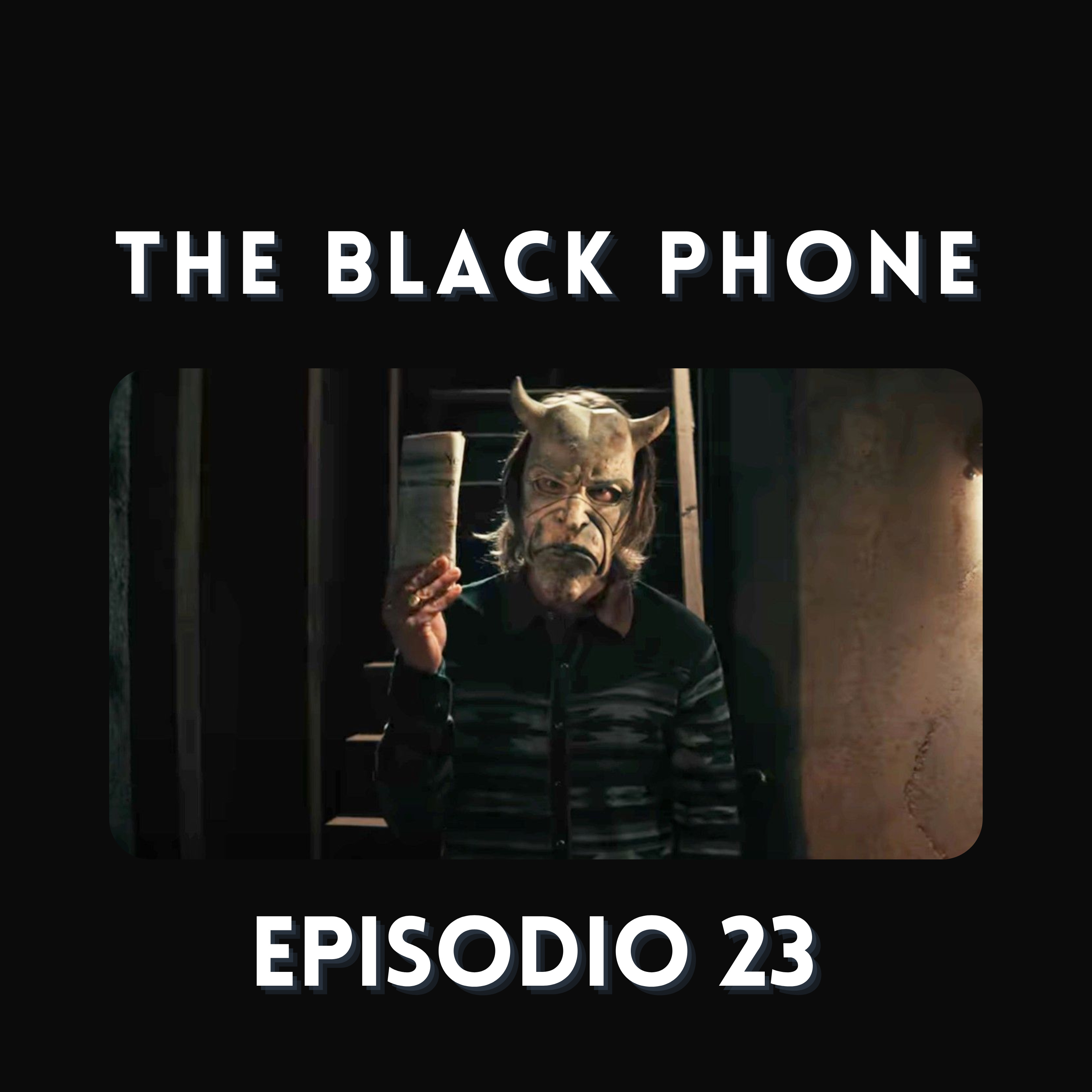 Episodio 23 - The Black Phone (2022) - Bienvenido nuevamente cine de terror  episode artwork