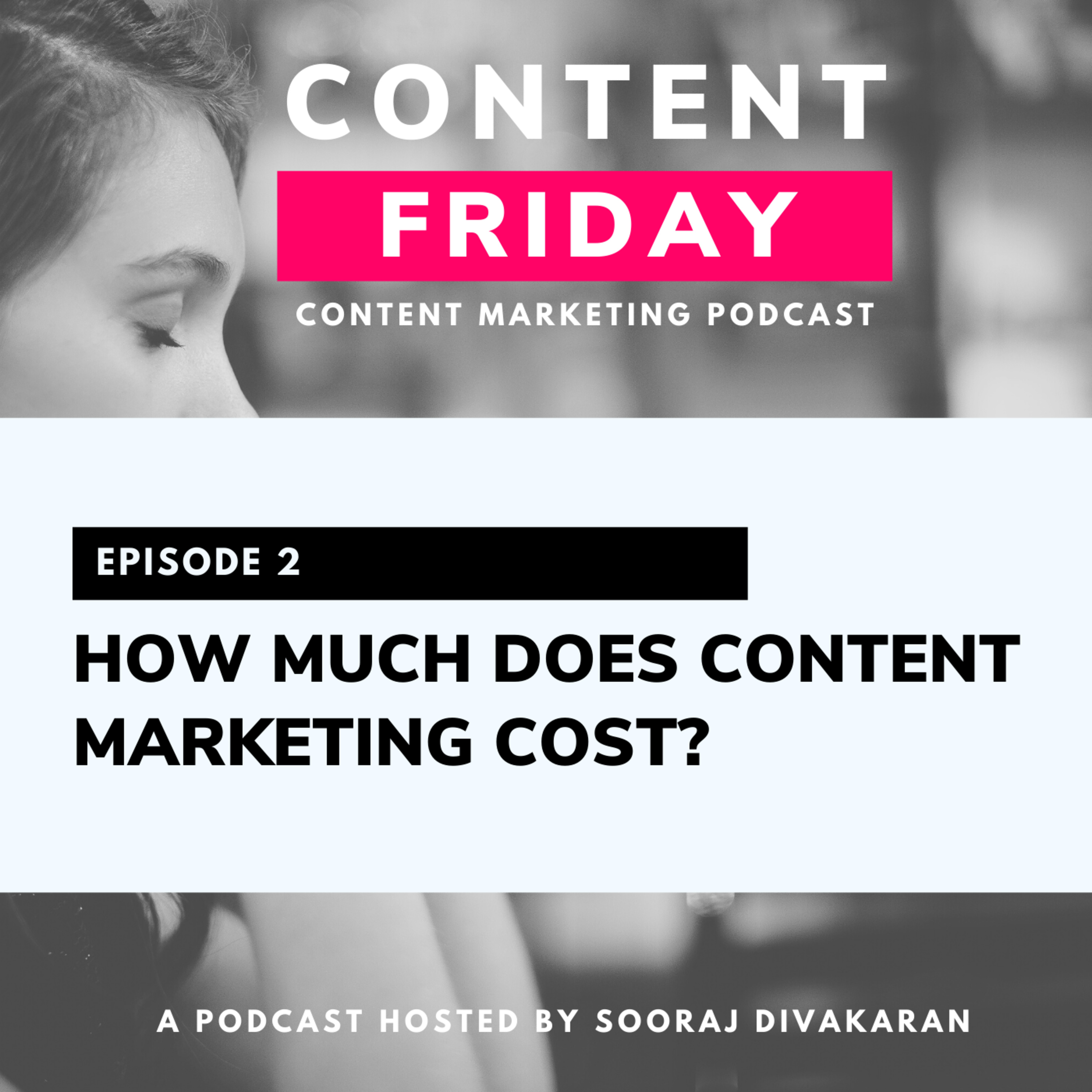 Content Friday: Content Marketing Podcast