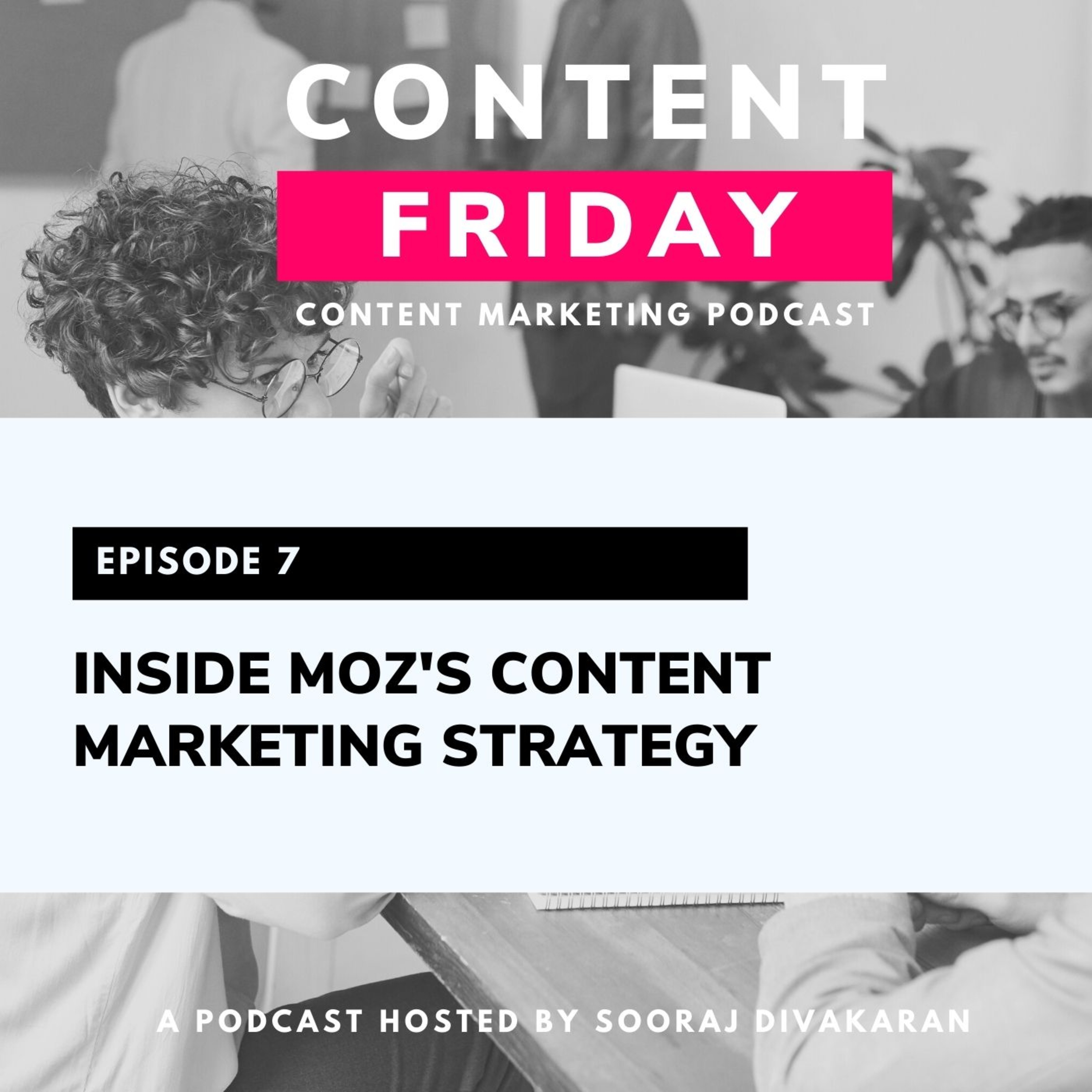 Content Friday: Content Marketing Podcast