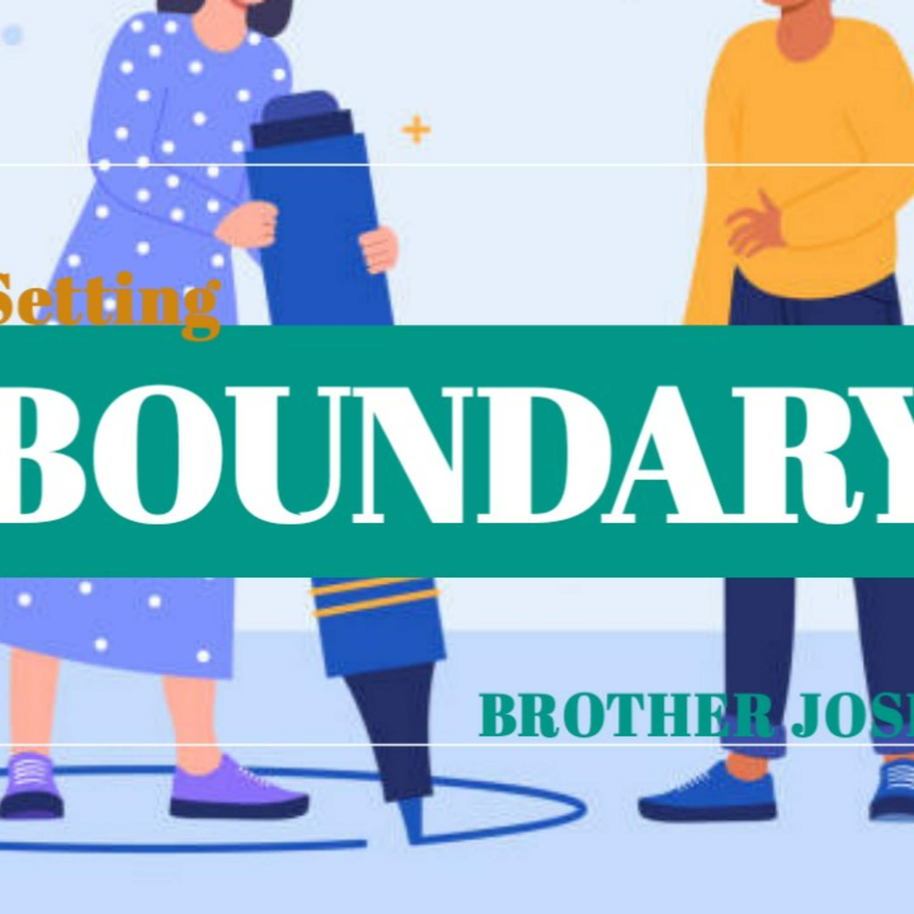 Bro Joseph(dtalkactive) - Boundaries episode artwork