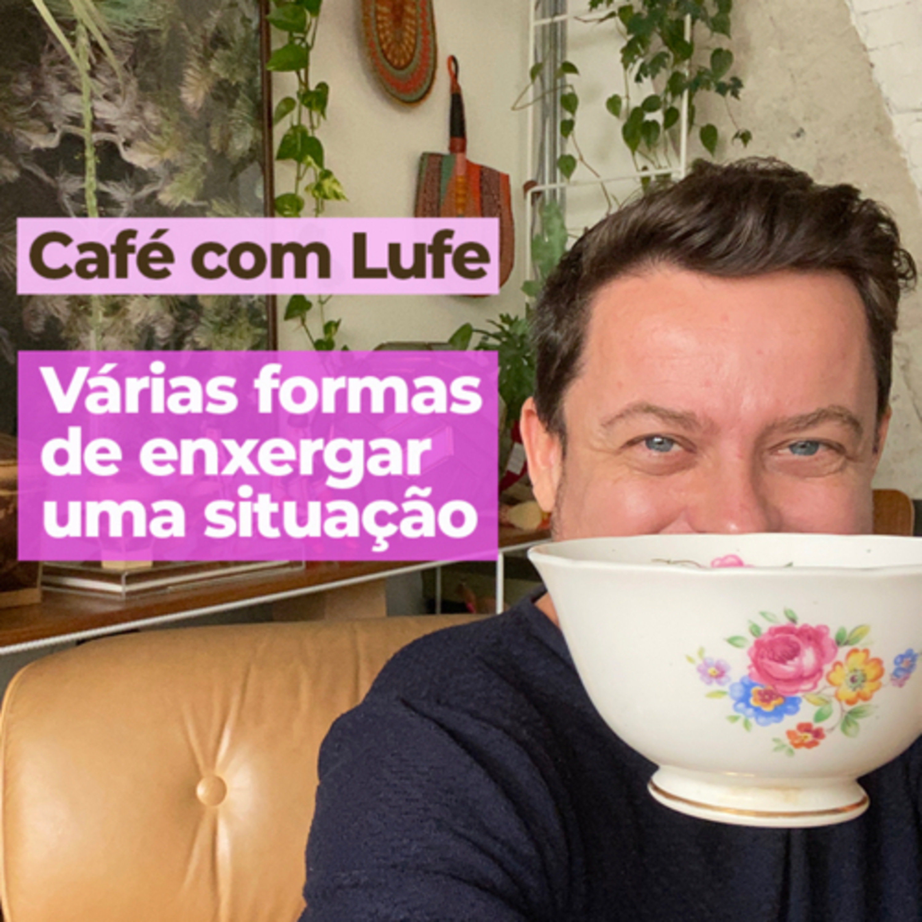 Café com Lufe