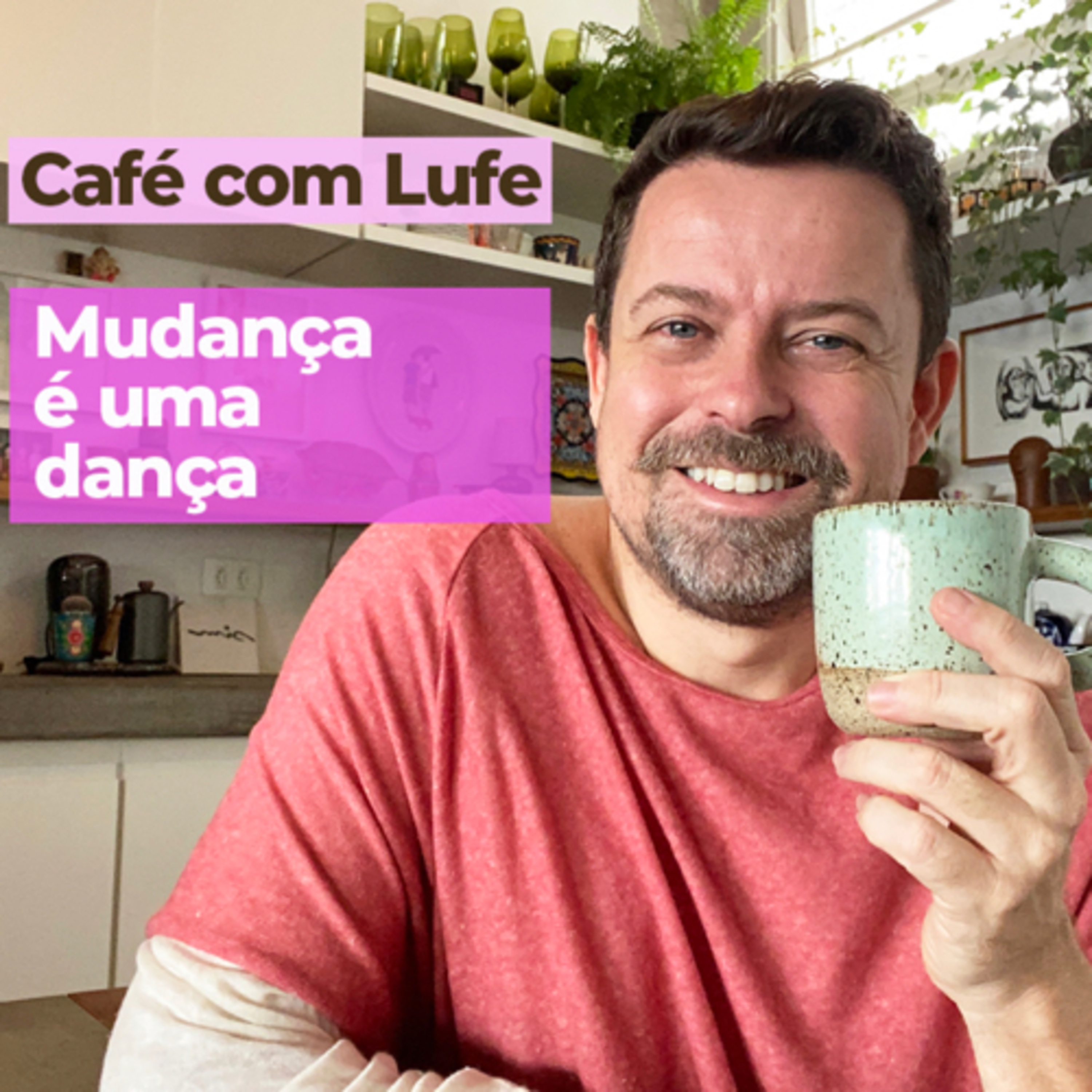 Café com Lufe