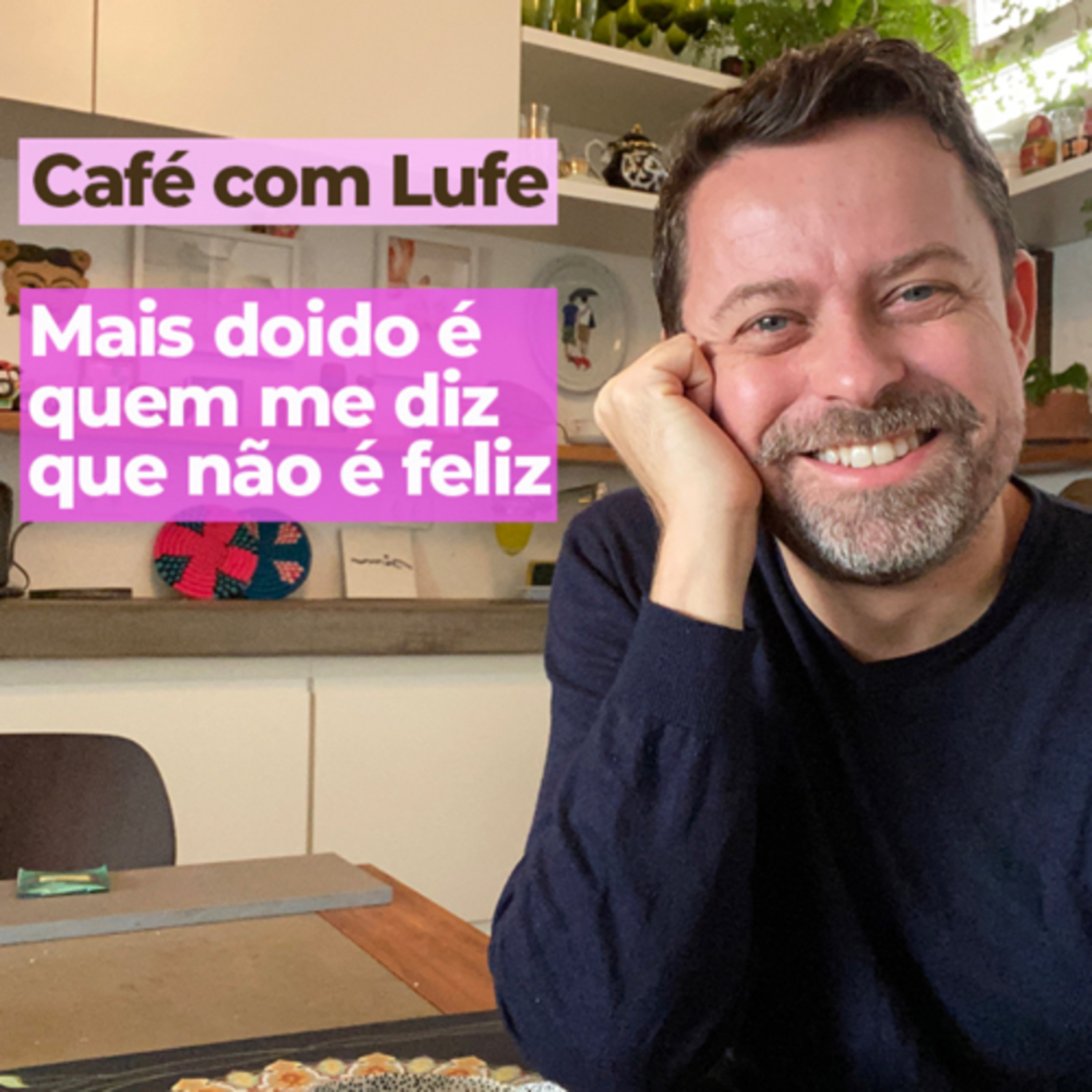 Café com Lufe