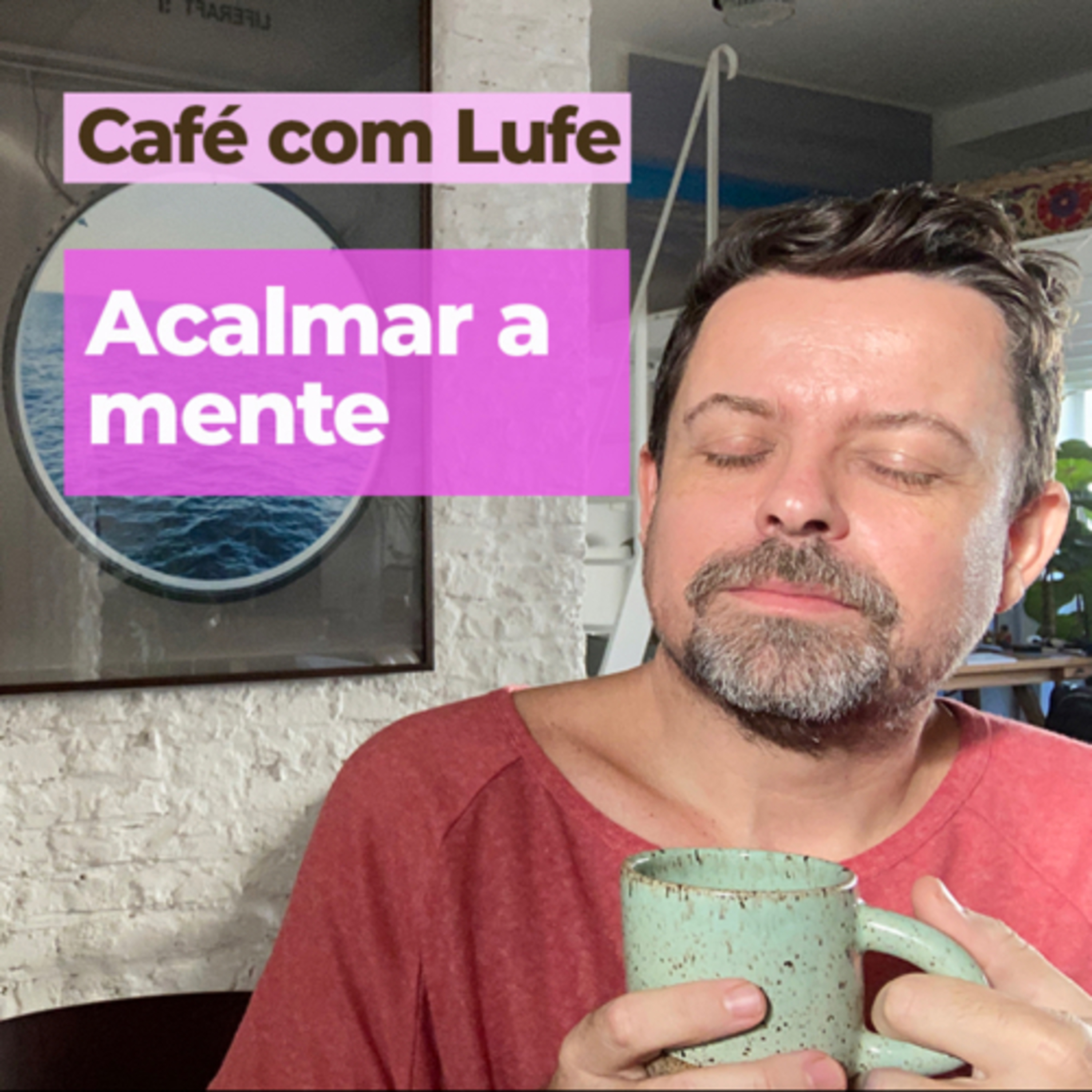 Café com Lufe