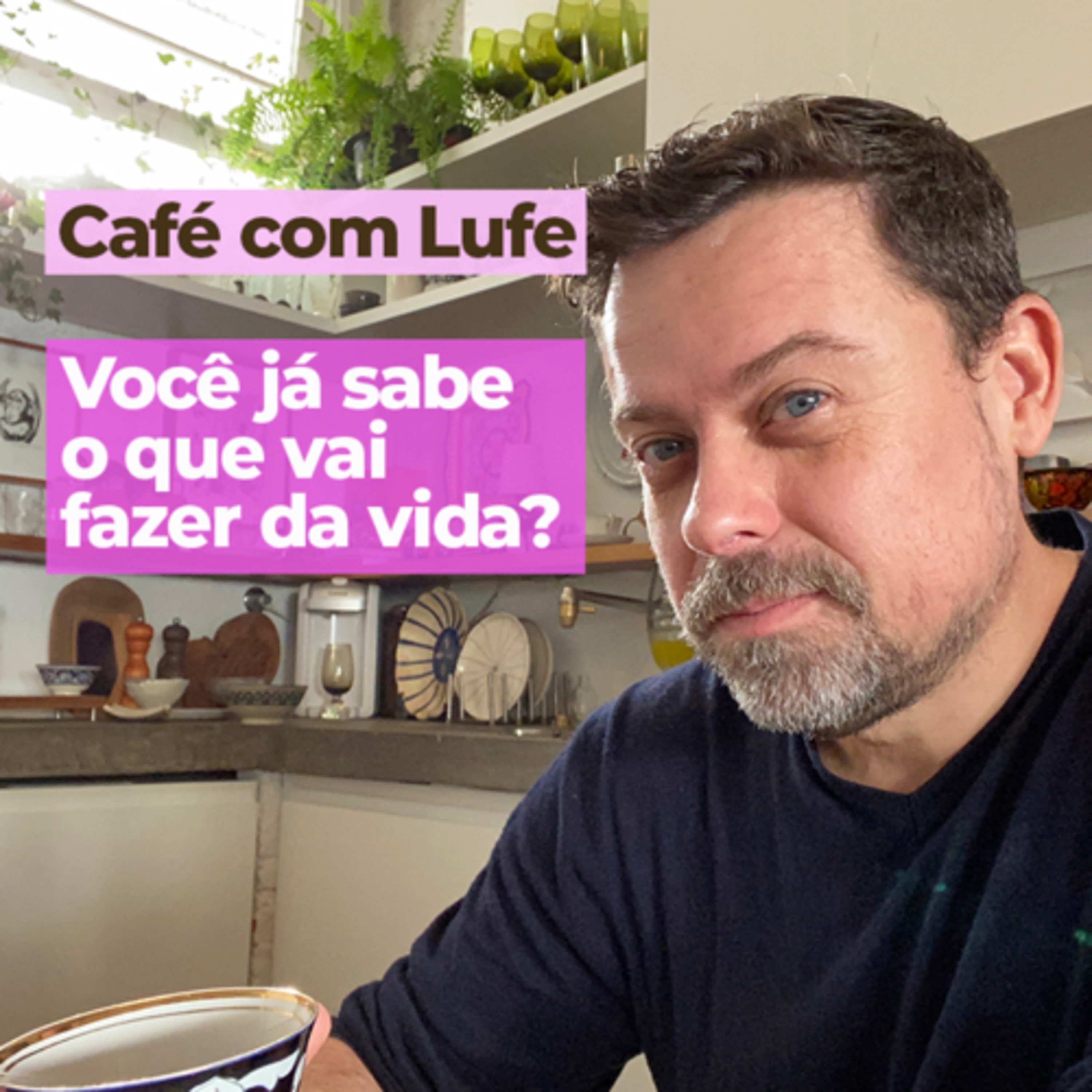 Café com Lufe