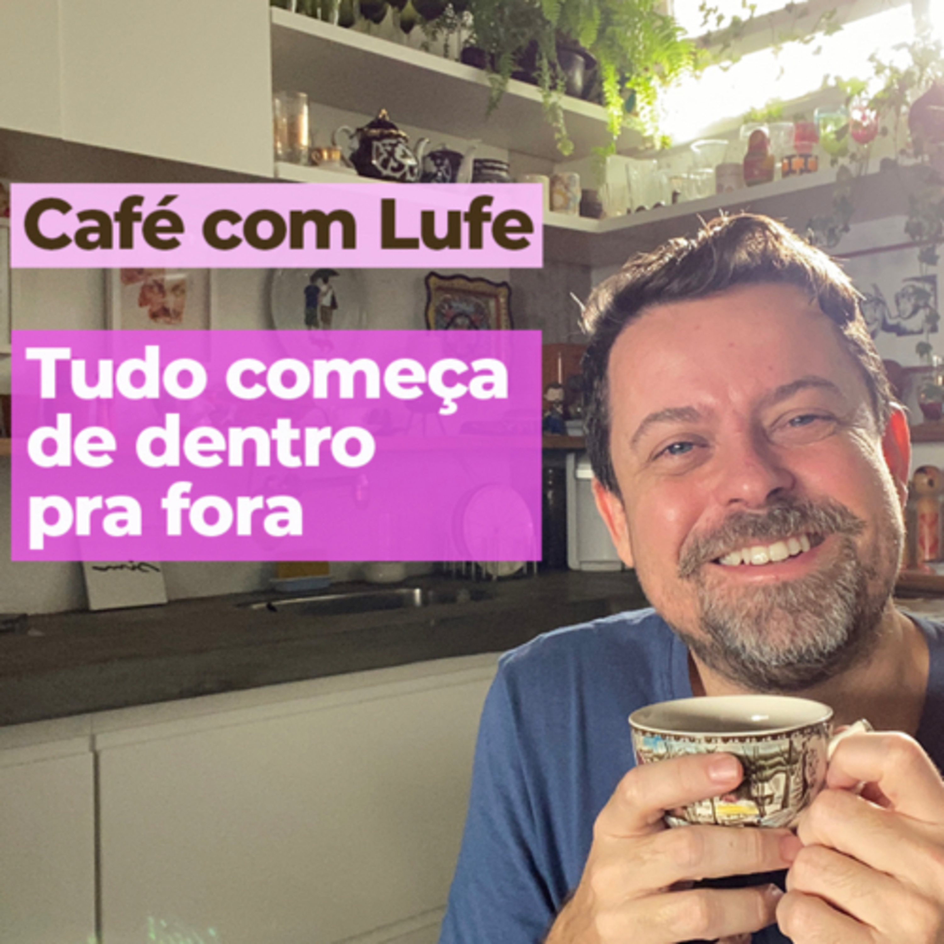 Café com Lufe