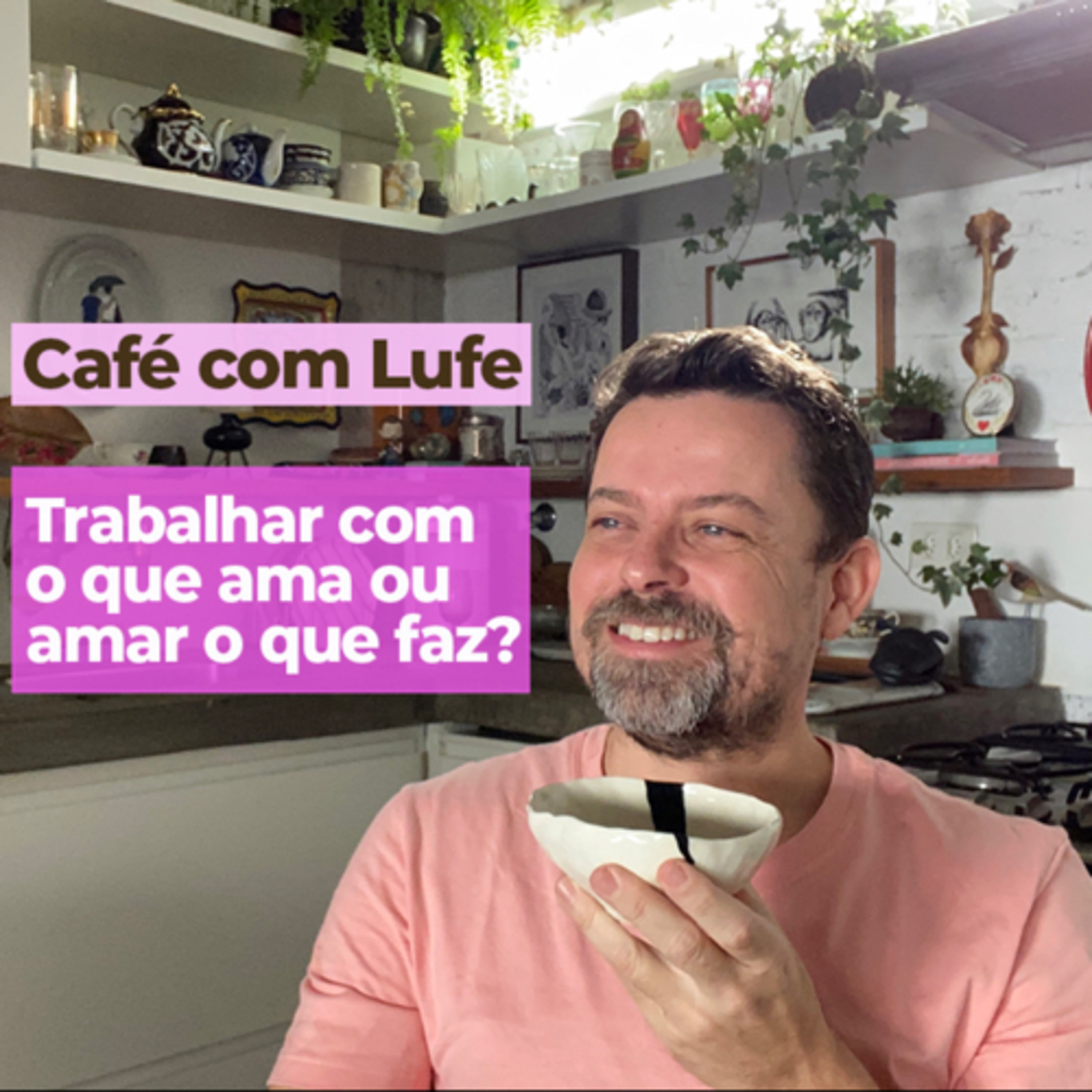 Café com Lufe