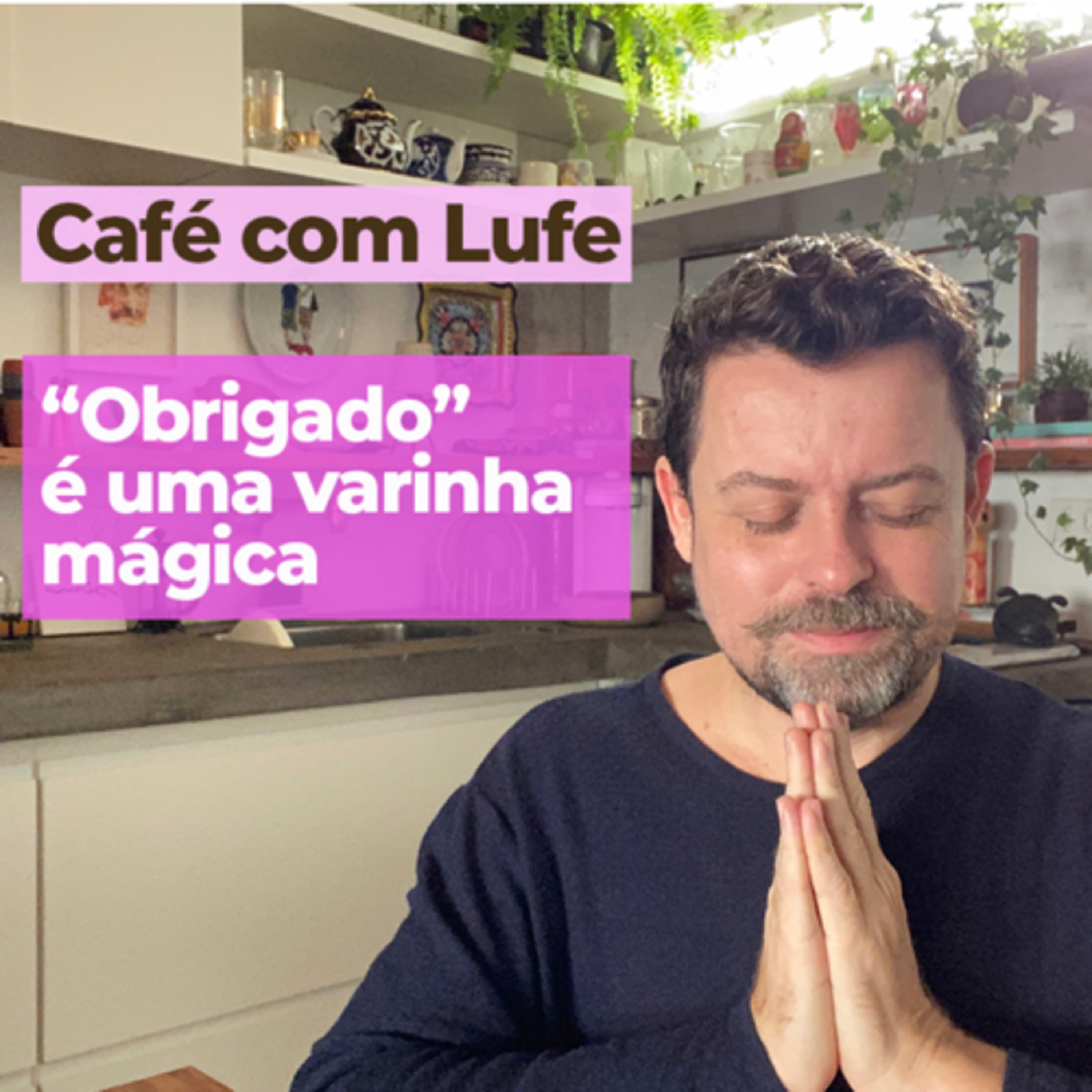 Café com Lufe