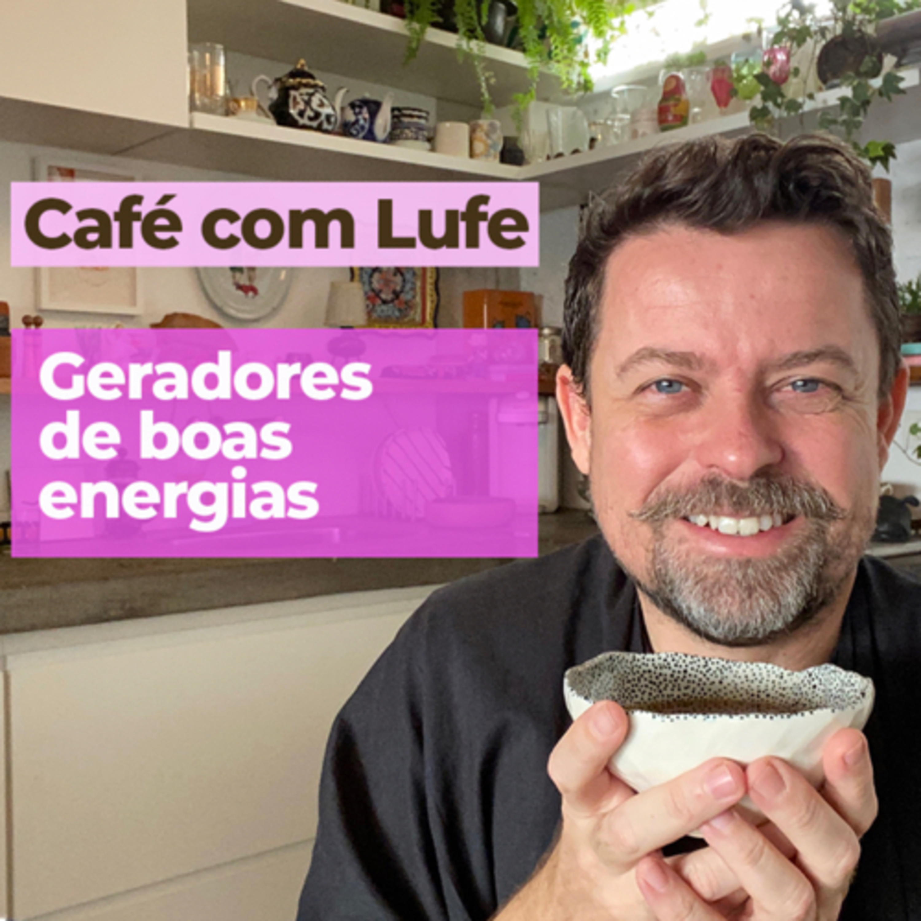 Café com Lufe