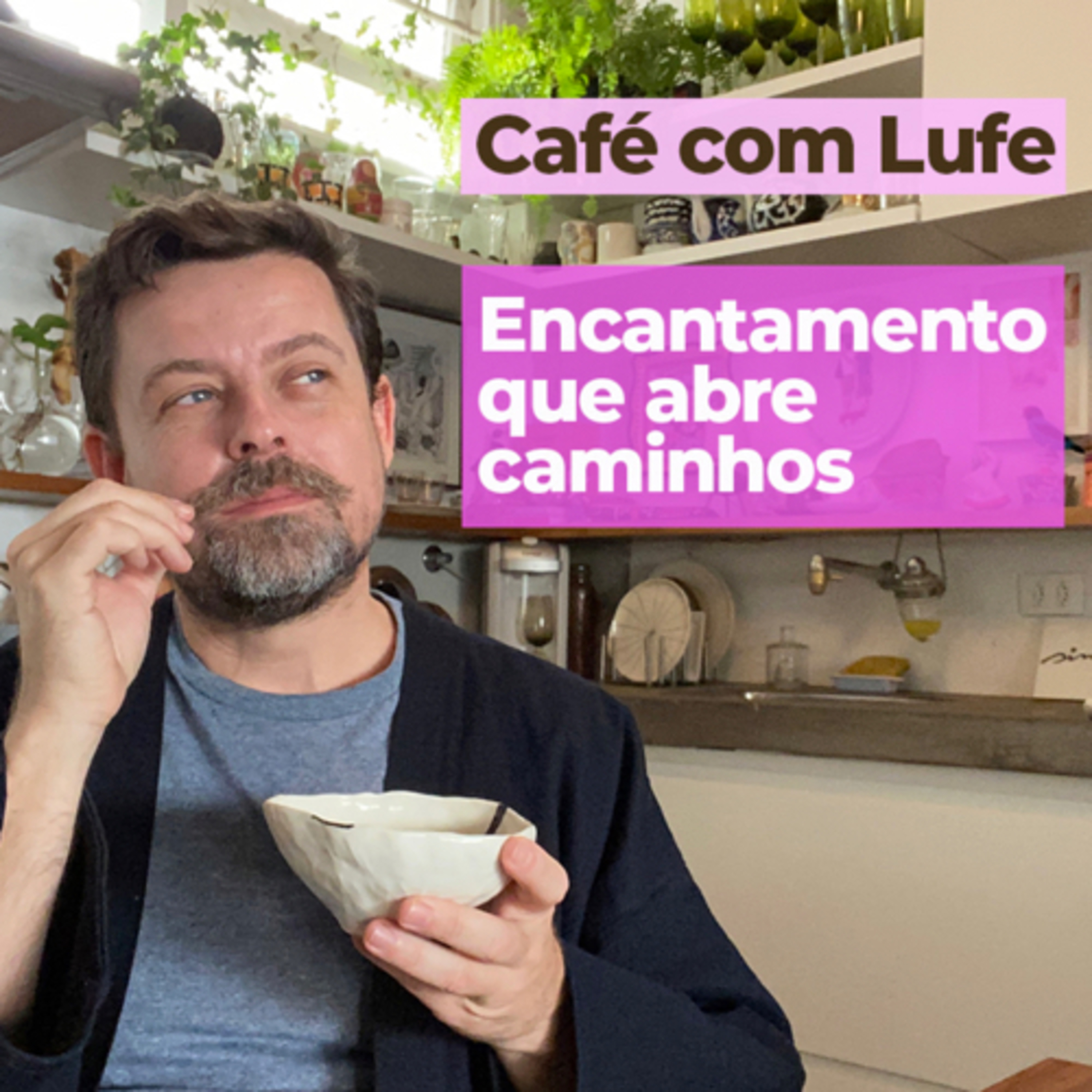 Café com Lufe