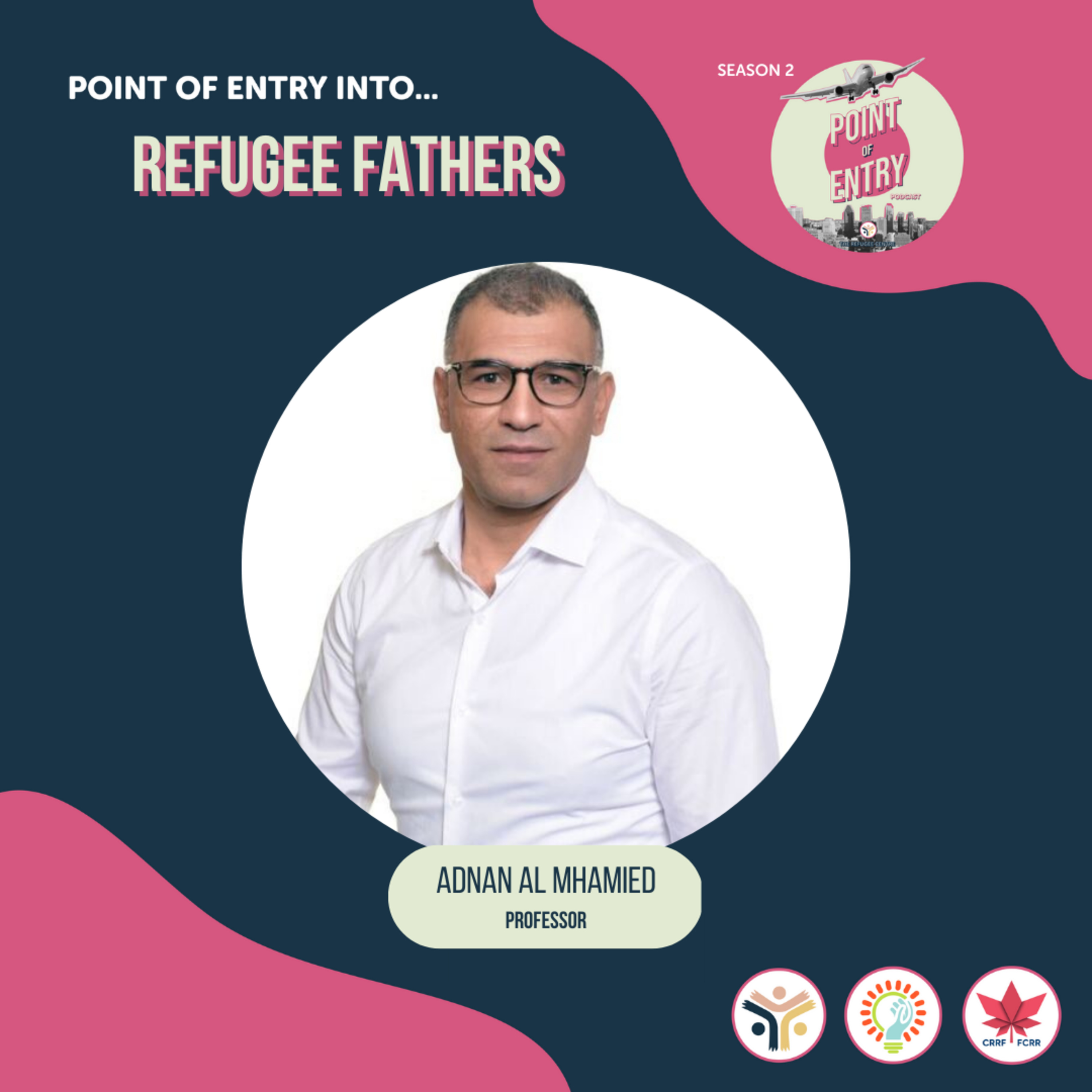 Point of Entry into Refugee Fathers (1/2) episode artwork