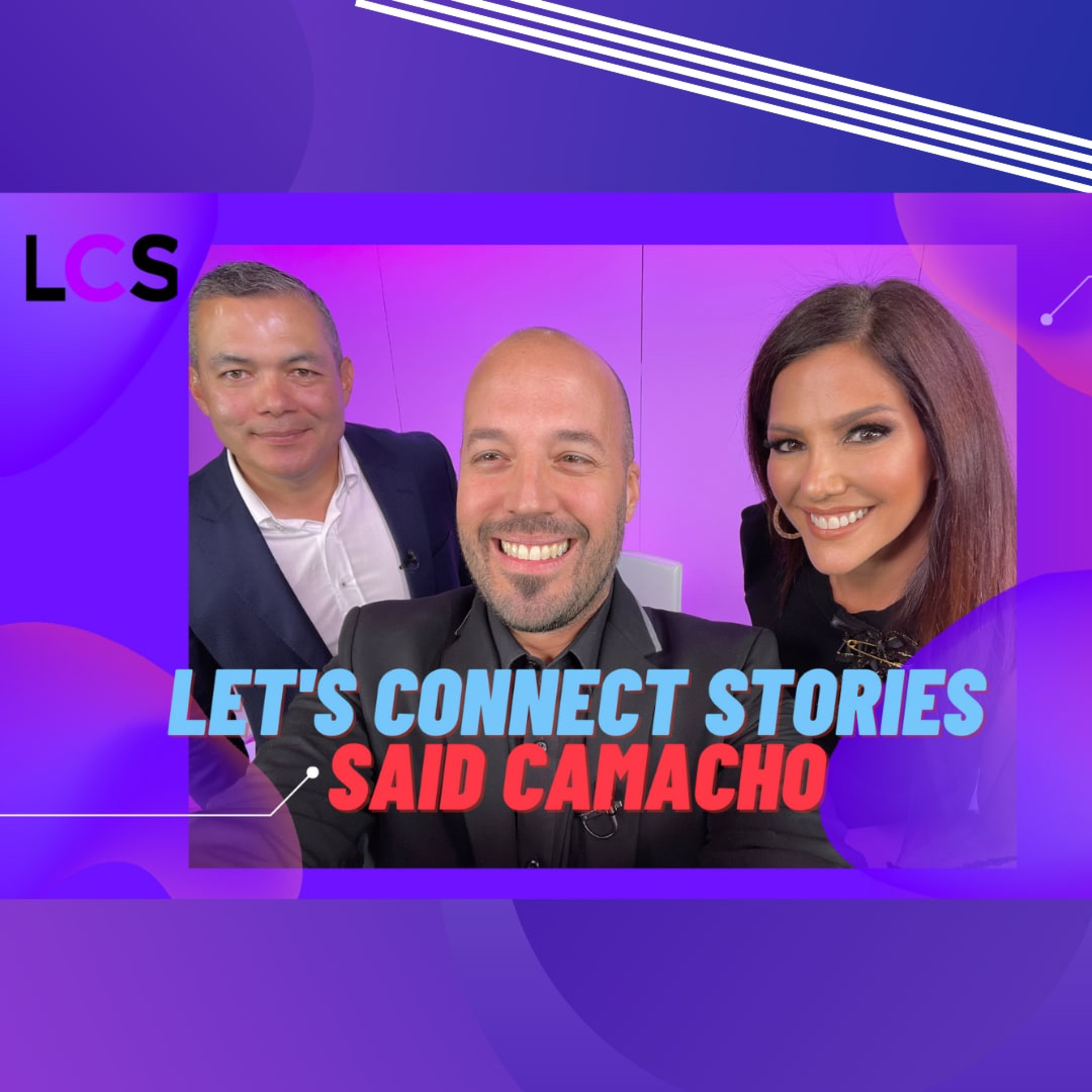 Let´s Connect Stories con Daniela Kosán y Ramón Castro