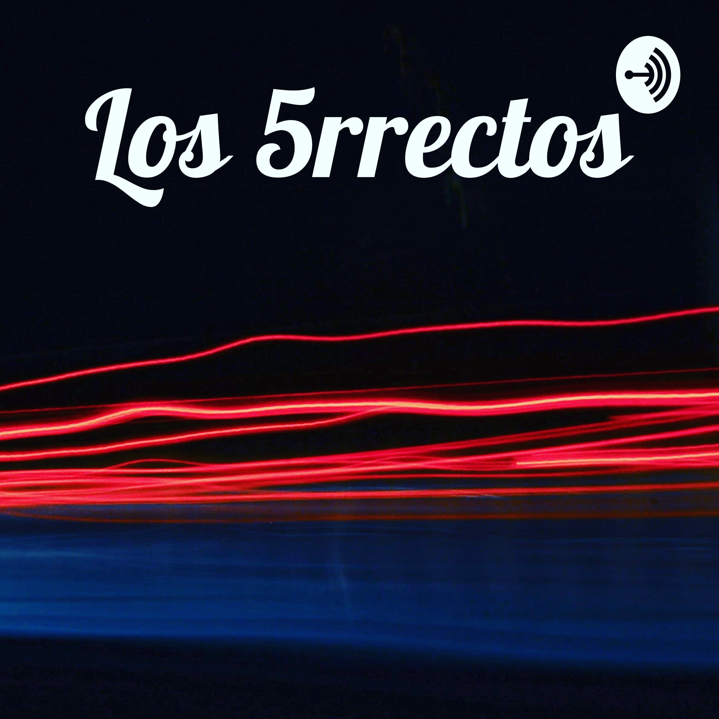 Los 5rrectos
