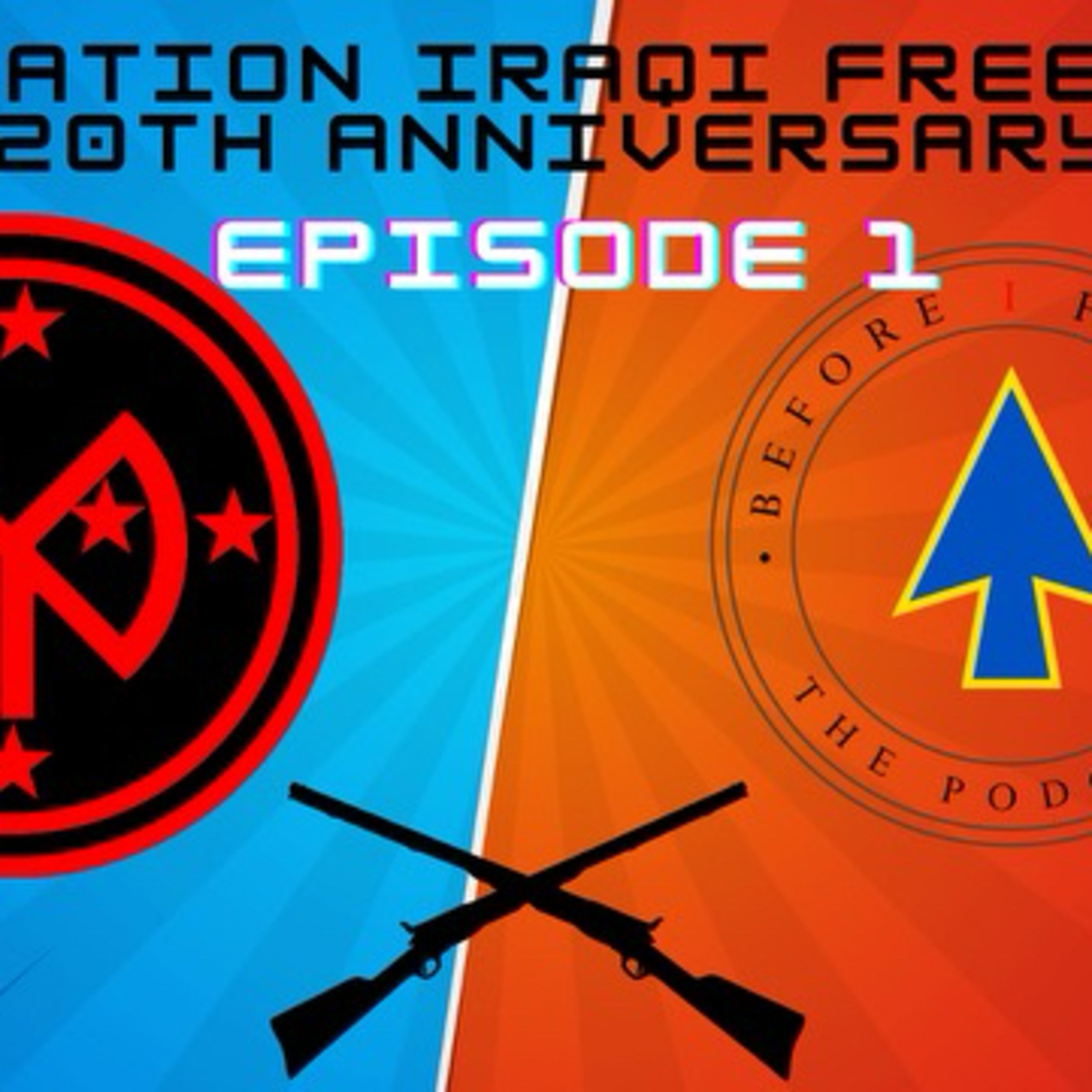 Operation Iraqi Freedom II 20th Anniversary, Ep. 1: The Spin-up Feat Members of C Co, 2-108th INF episode artwork