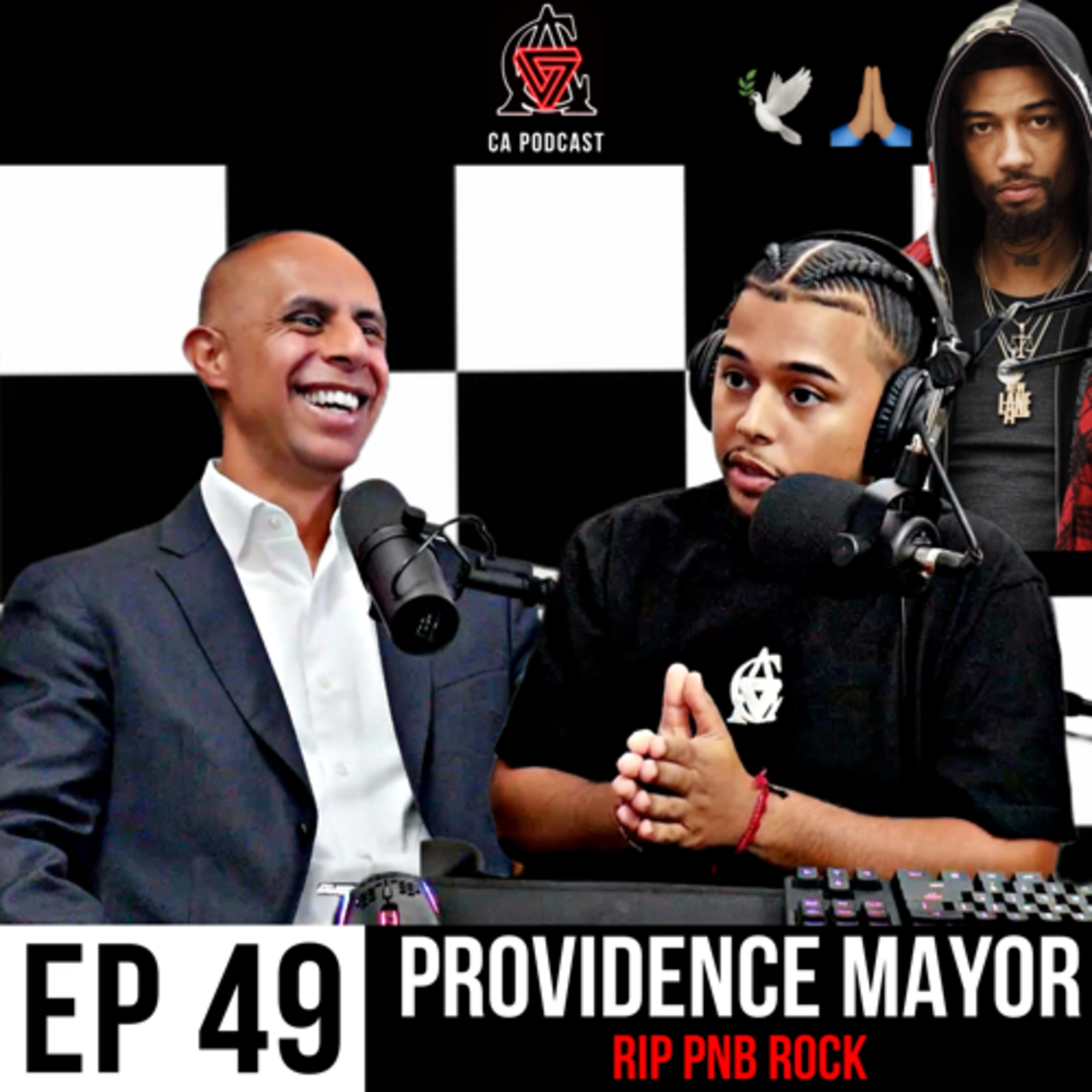 Episode 49 | PNB Rock Passes Away + Providence Mayor Jorge Elorza Interview episode artwork